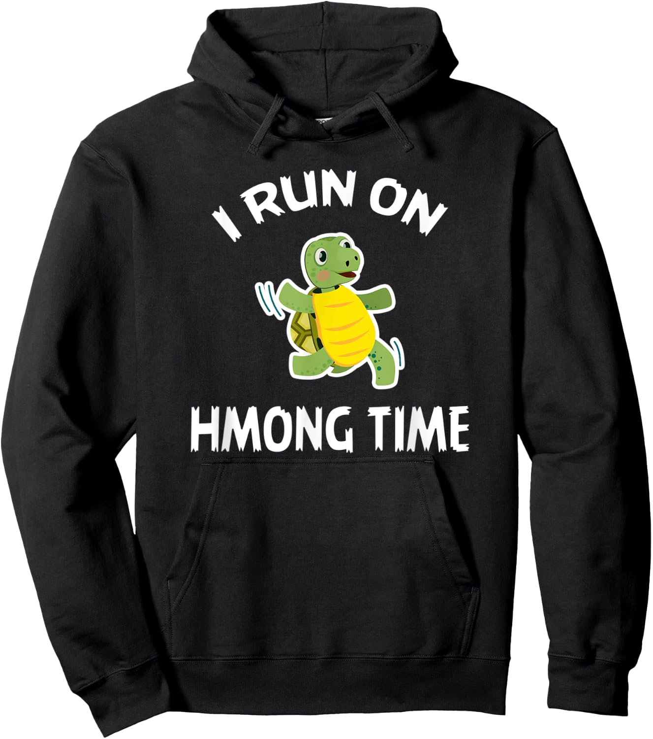 I Run On Hmong Time Shirt Hmong Hoodie - Hoodie | Black