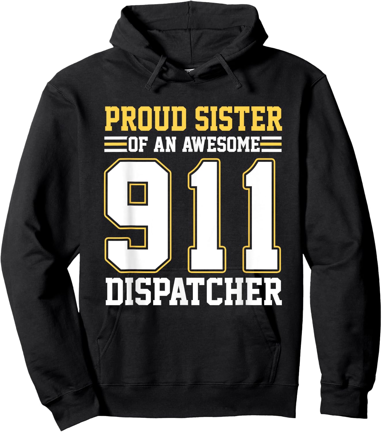 Proud Sister Of An Awesome 911 Dispatcher Family Matching Hoodie - Hoodie | Black
