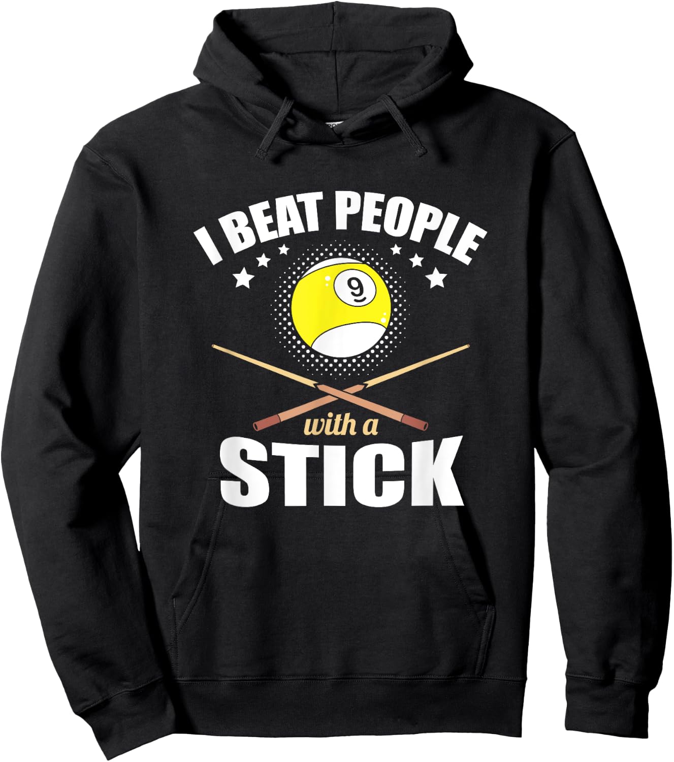 9 Ball Pool Player I Beat People with a Stick Hoodie - Hoodie | Black