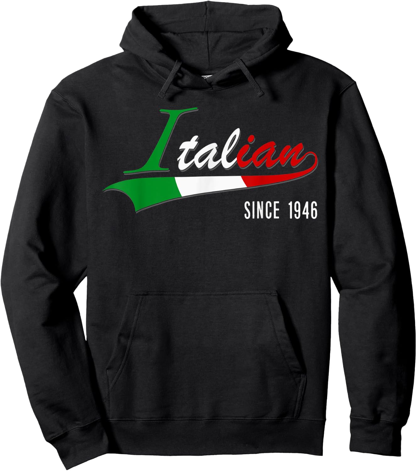 75th Birthday gift Italian Since 1946 75 years born in Italy Hoodie - Hoodie | Black