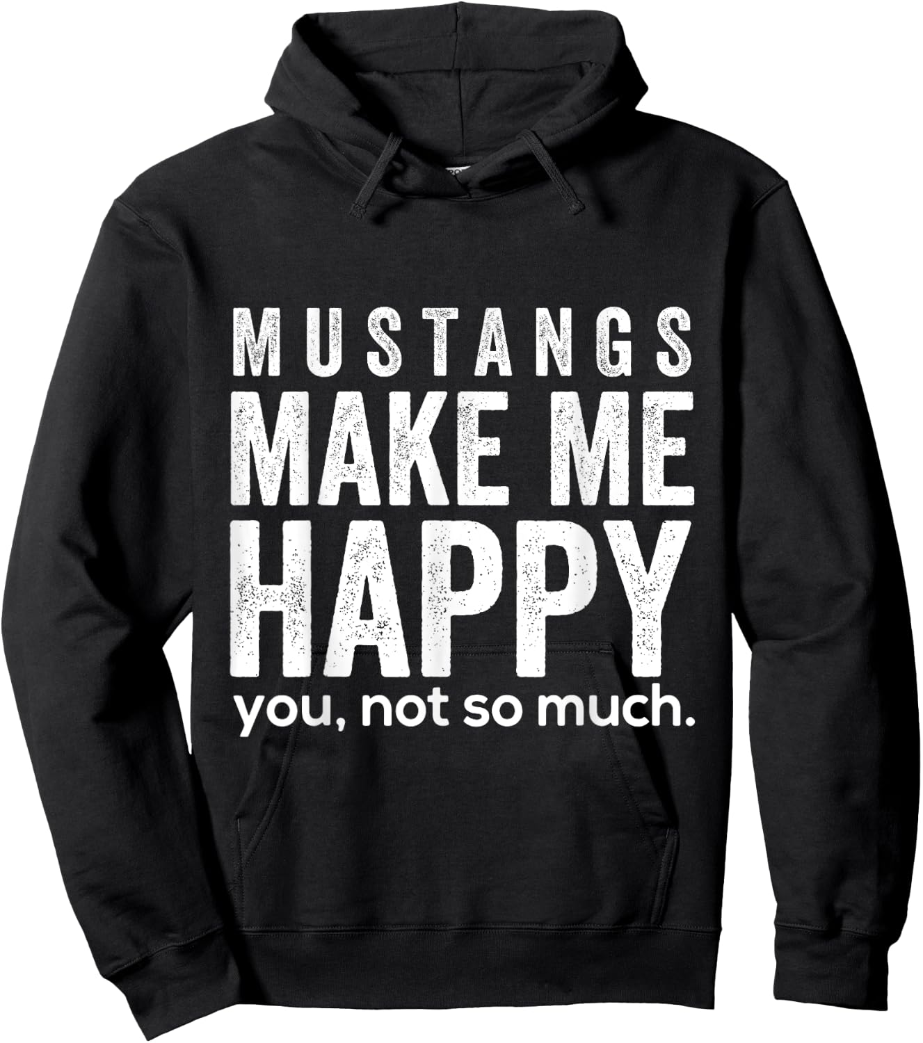 Mustangs machen mich glücklich du nicht so sehr lustige Hoodie - Hoodie | Black