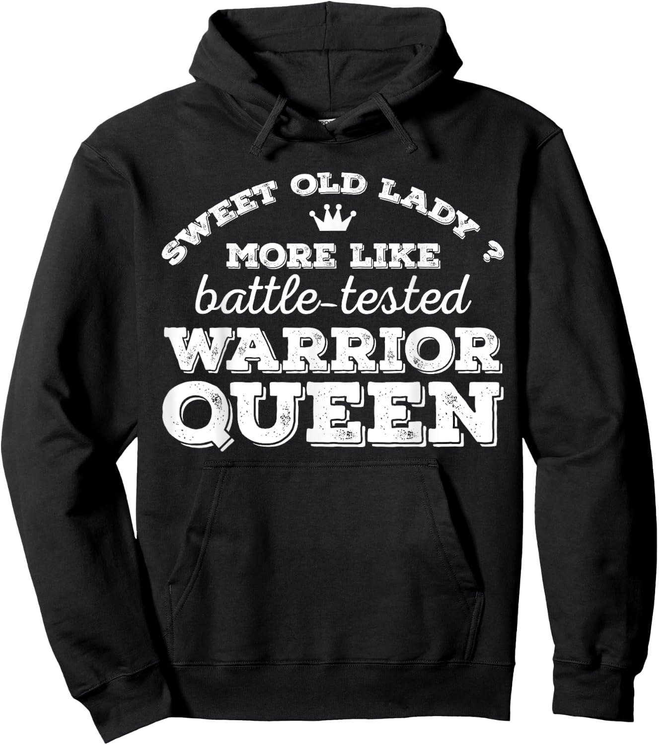 Sweet old lady more like battle-tested warrior queen Vintage Hoodie - Hoodie | Black
