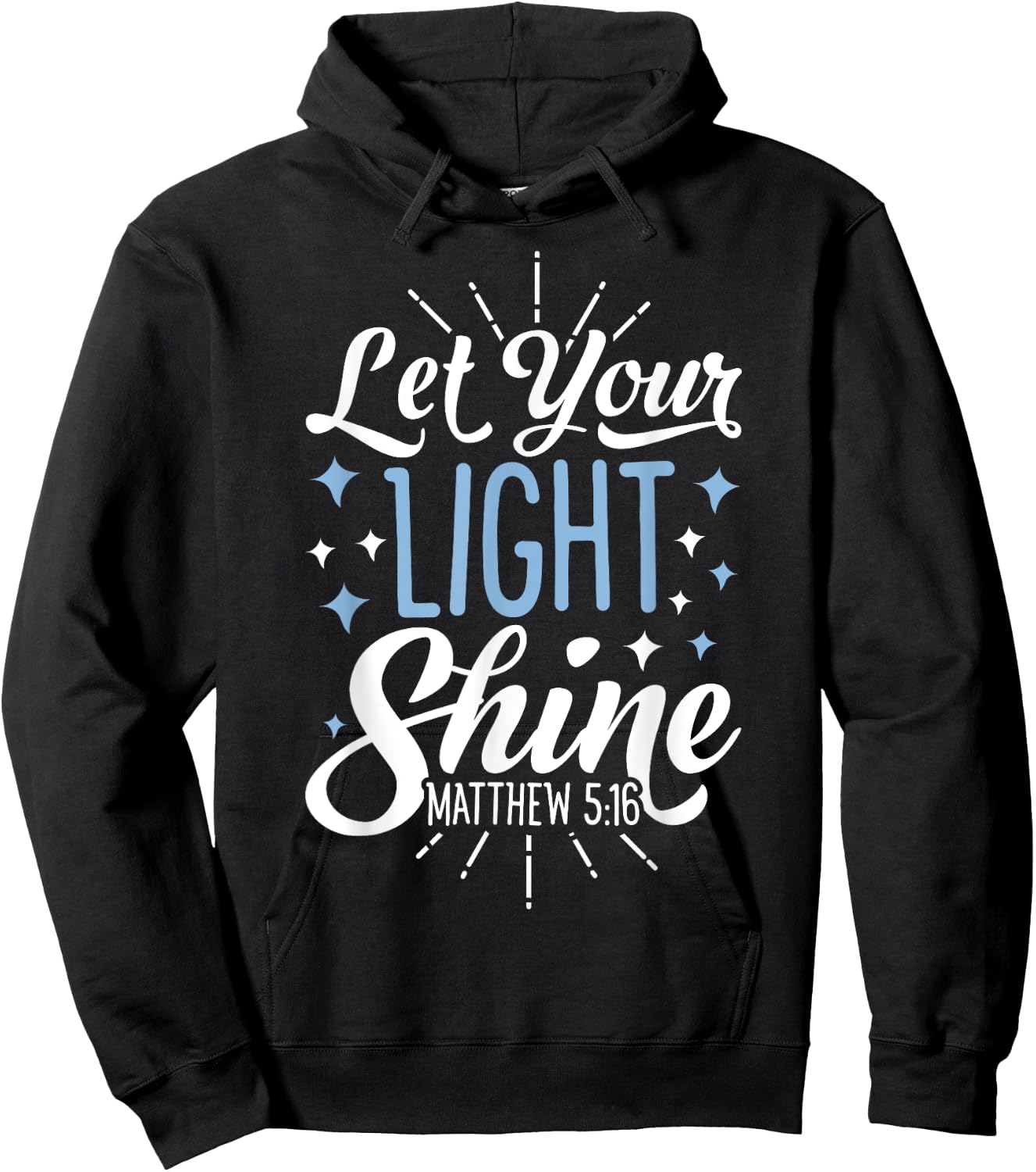 Let Your Light Shine Christian Men Women Religious Gifts Hoodie - Hoodie | Black