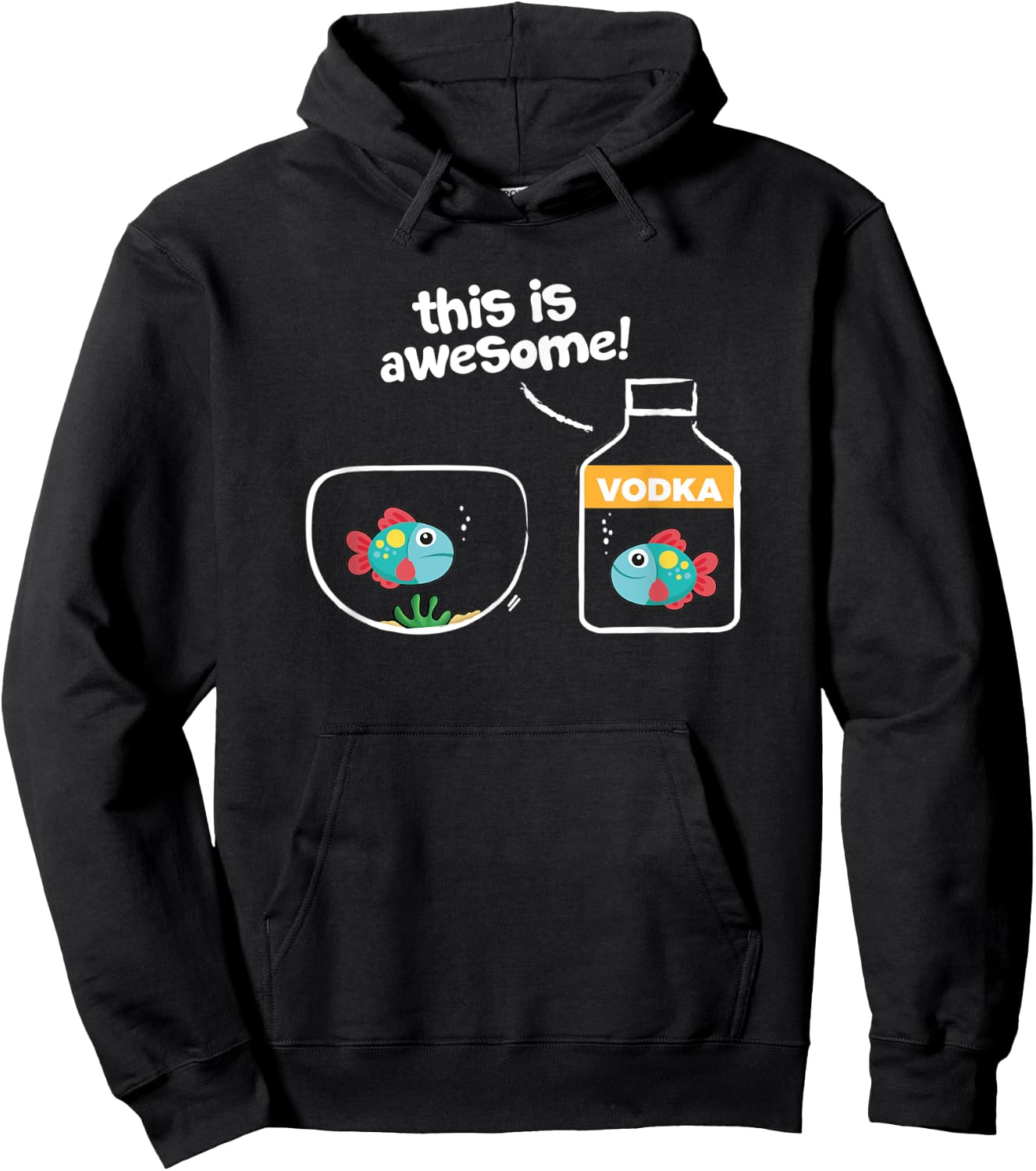Goldfish in Vodka; This Is Awesome Hoodie - Hoodie | Black