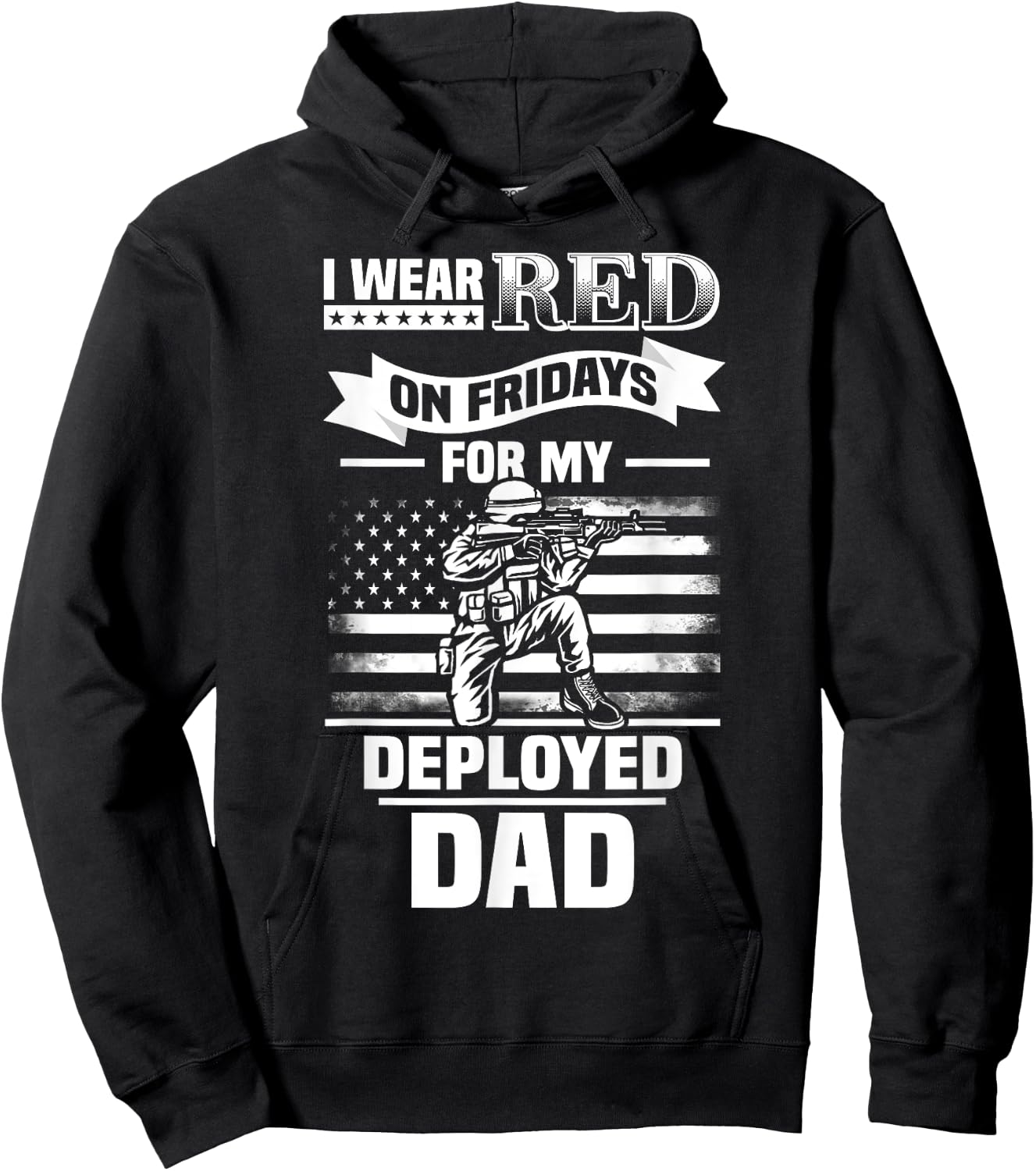 Red Friday For My Dad Military Father Deployed Daddy Hoodie - Hoodie | Black