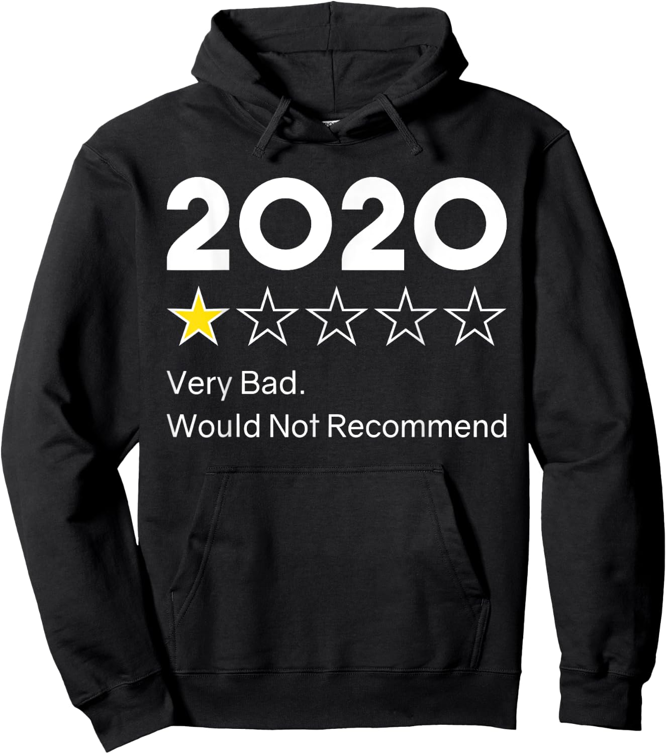 2020 One Star Very Bad. Would Not Recommend 2020 Funny Hoodie - Hoodie | Black