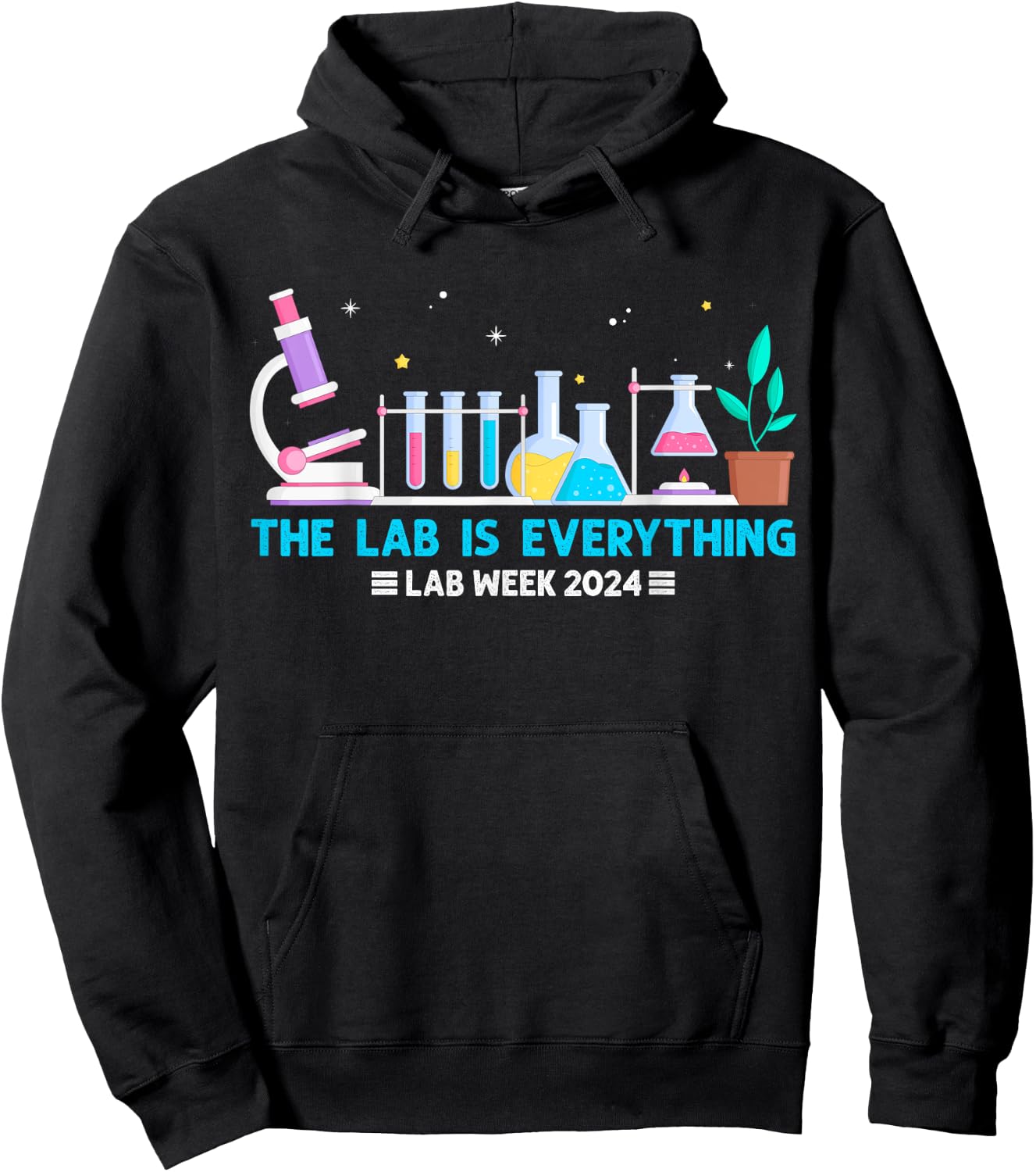 Medical Laboratory Week 2024 Shirt The Lab Is Everything Hoodie - Hoodie | Black