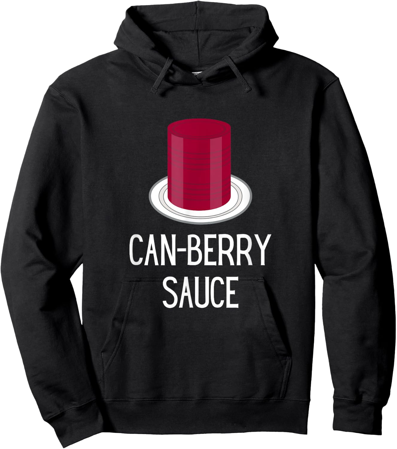 Funny Thanksgiving Canned Cranberry Sauce - Can-Berry Sauce Hoodie - Hoodie | Black