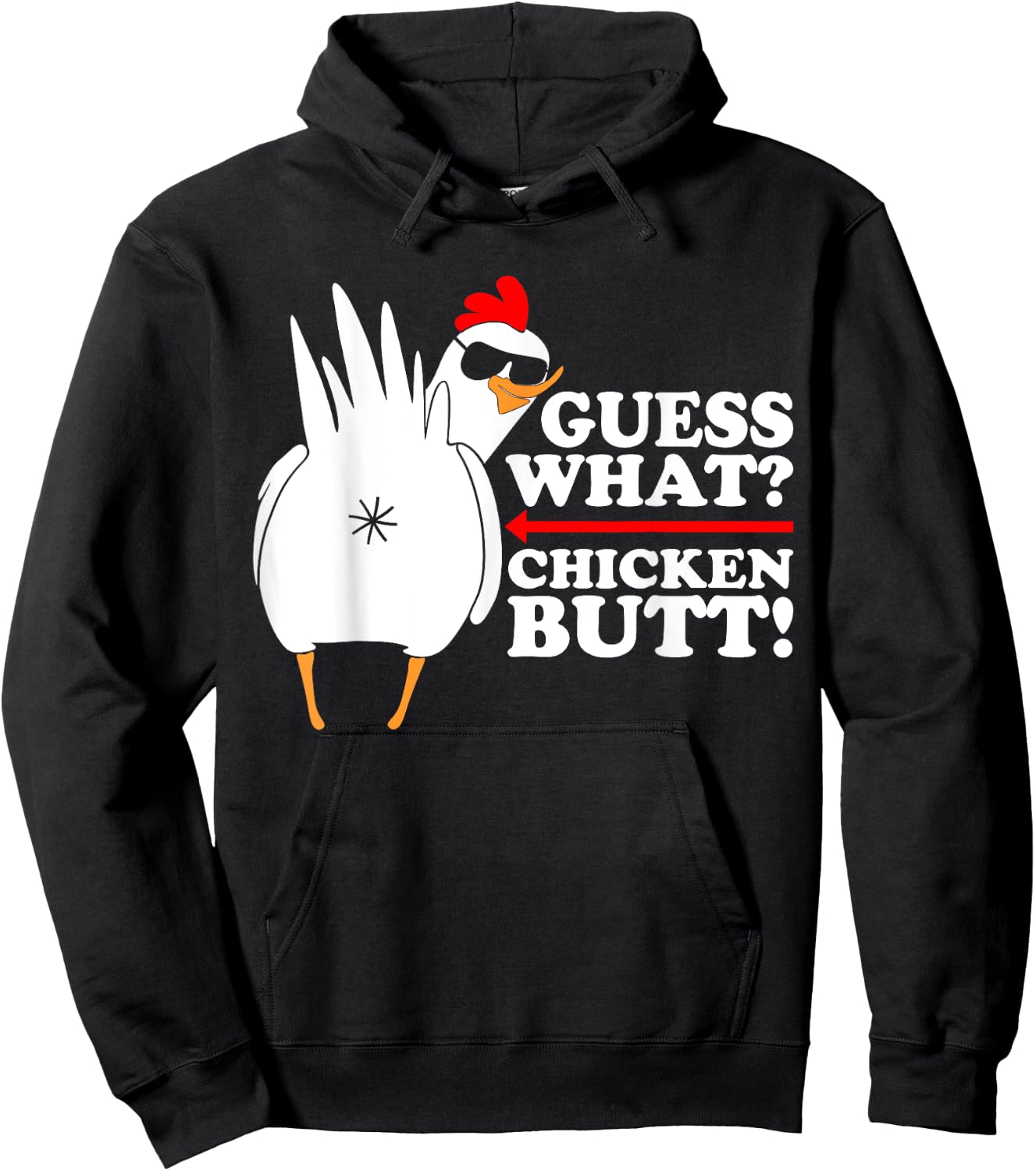 Guess What Chicken Butt! Shirt Funny Hoodie - Hoodie | Black
