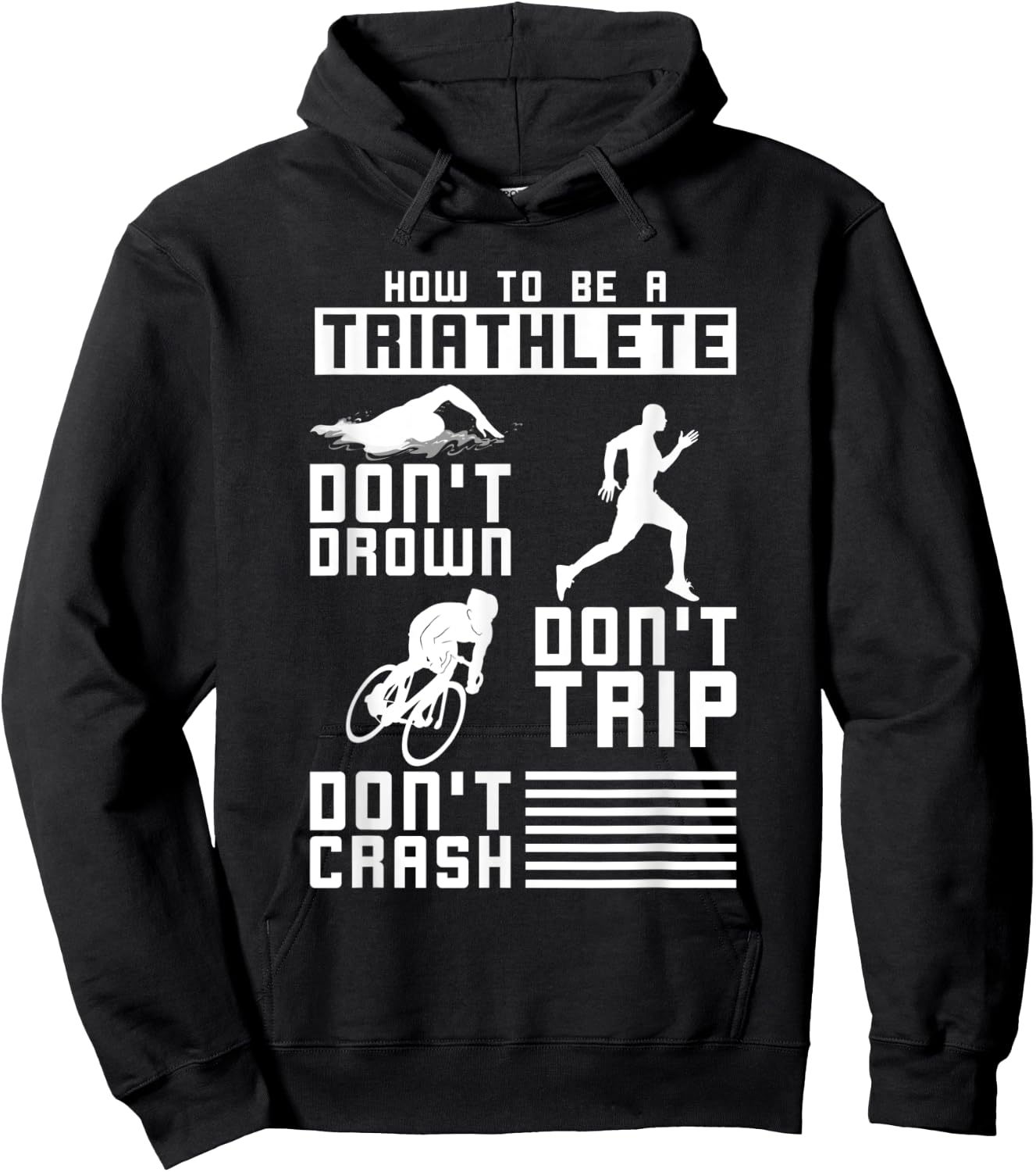 Dont Drown Dont Trip Dont Crash Triathlon Hoodie - Hoodie | Black