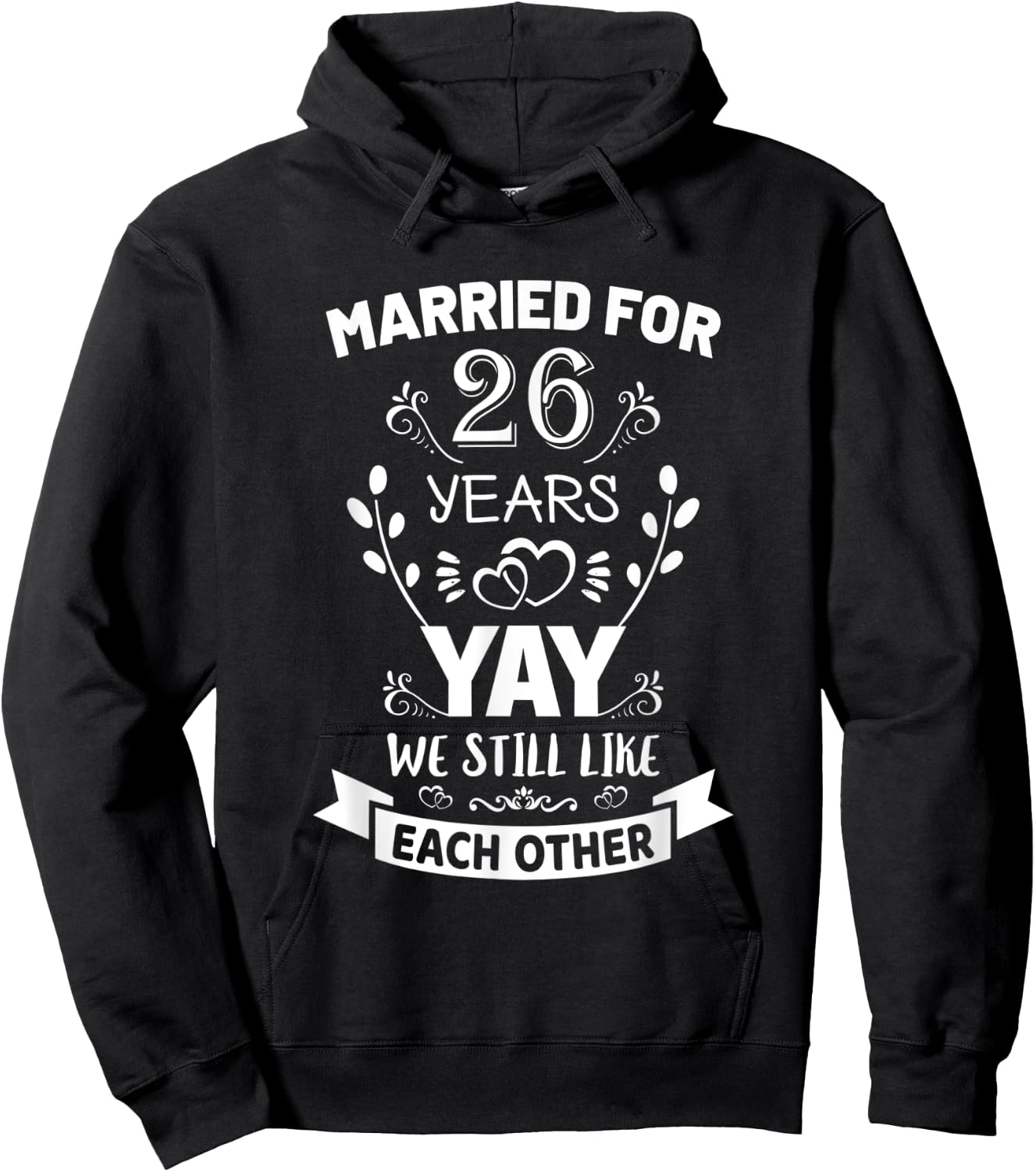 Married for 26 Years 26th Anniversary Gift Husband Wife Hoodie - Hoodie | Black