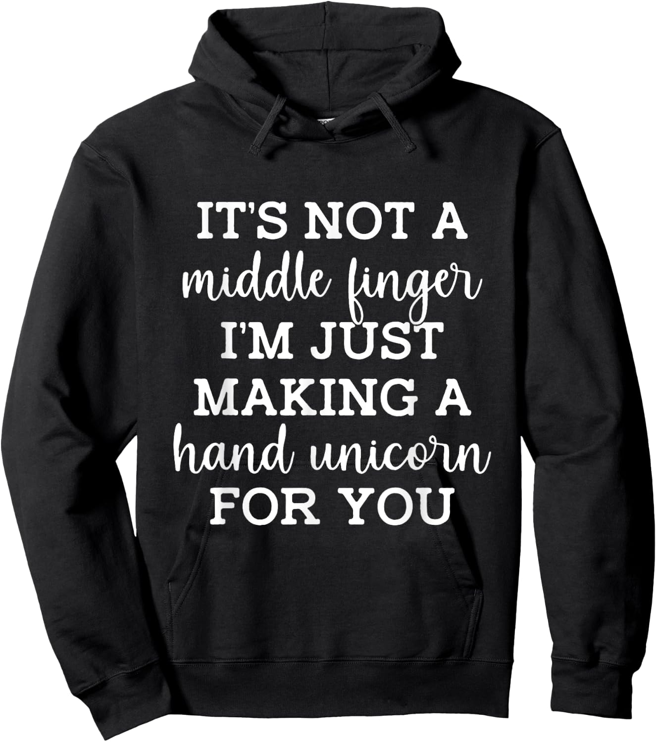 It's not a middle finger I'm just making a hand unicorn Hoodie - Hoodie | Black