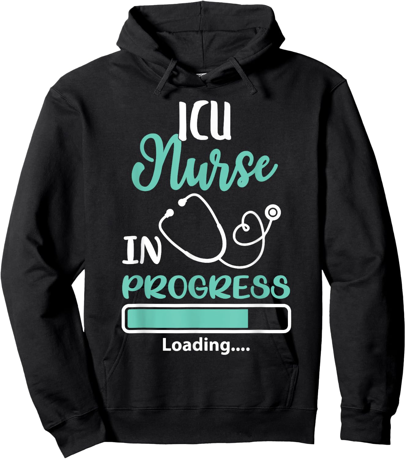 ICU Nurse In Progress Loading Training Student Shirt Hoodie - Hoodie | Black