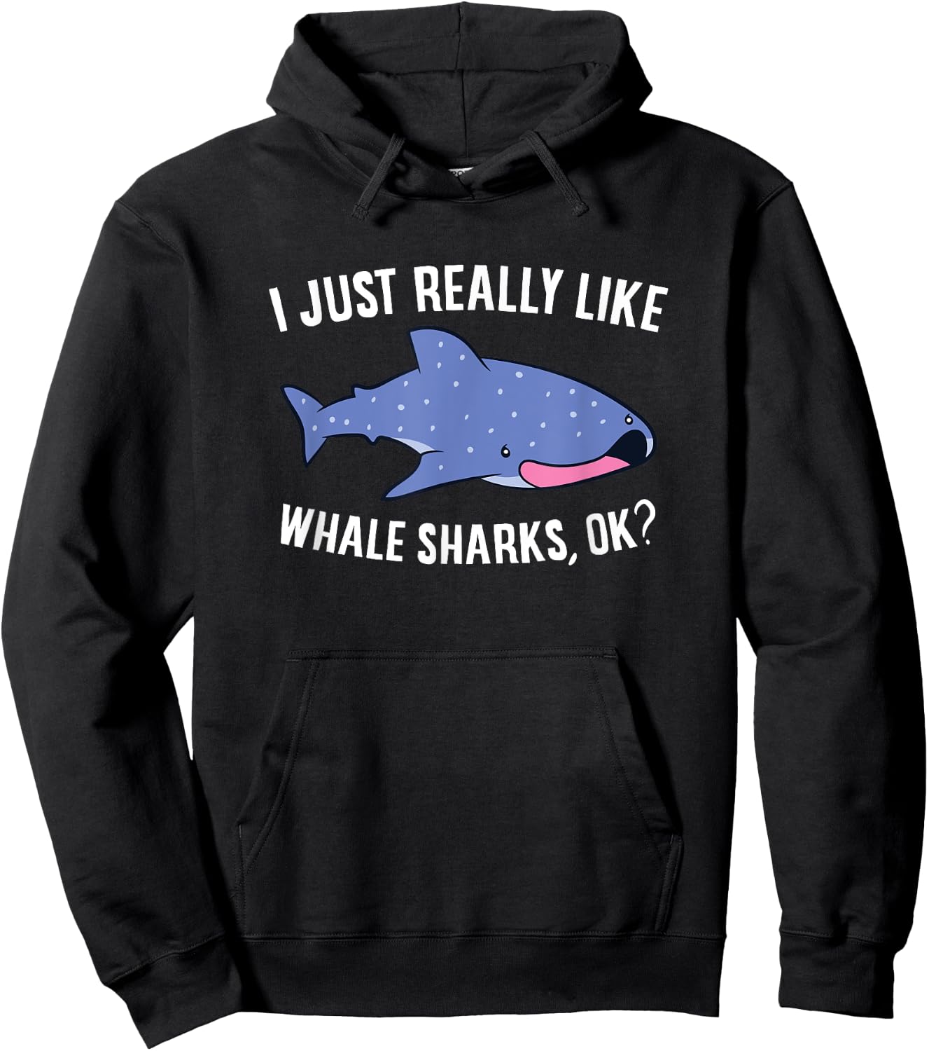 Cute Whale Shark I Just Really Like Whale Sharks Hoodie - Hoodie | Black