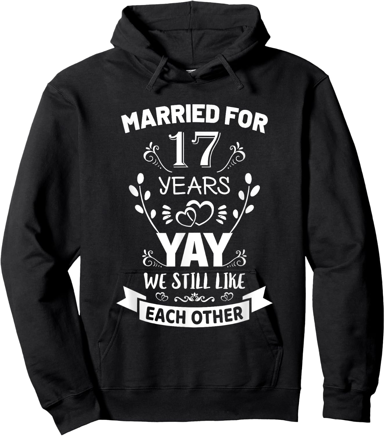 Married for 17 Years 17th Anniversary Gift Husband Wife Hoodie - Hoodie | Black