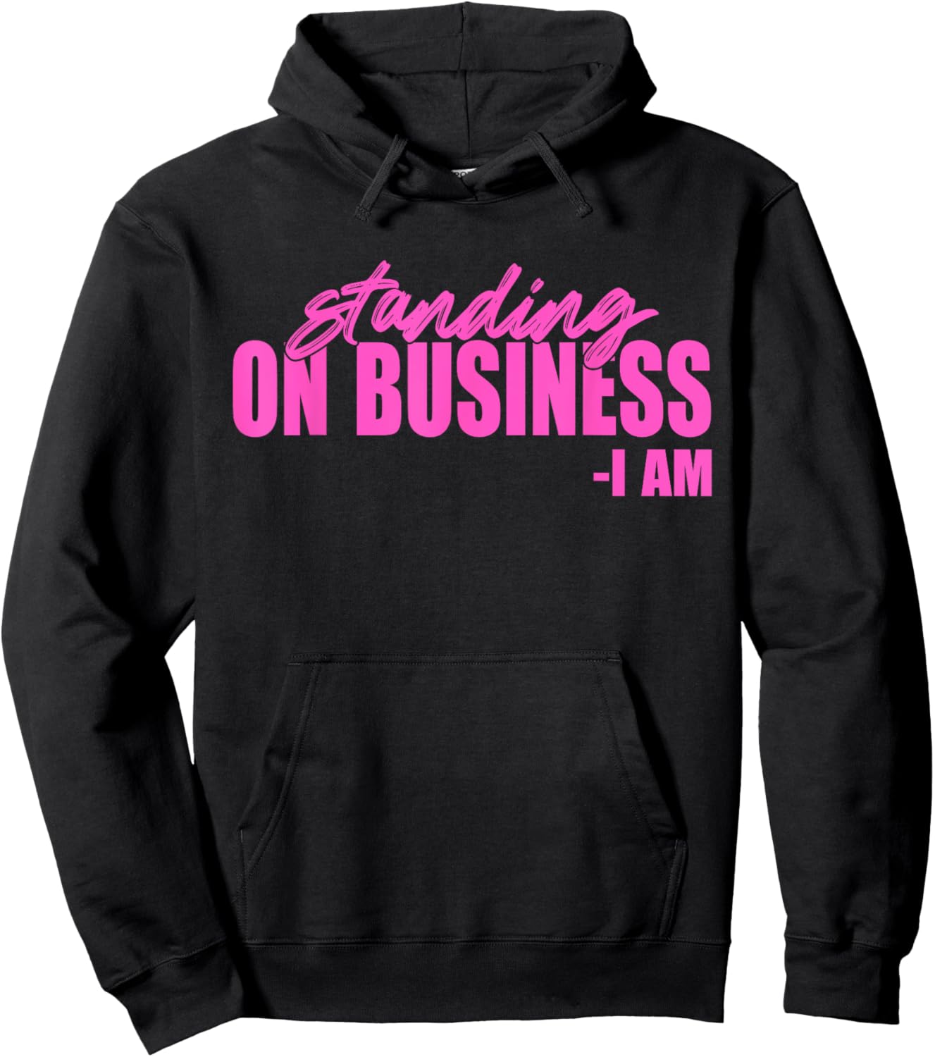 Standing On Business I Am Apparel Hoodie - Hoodie | Black