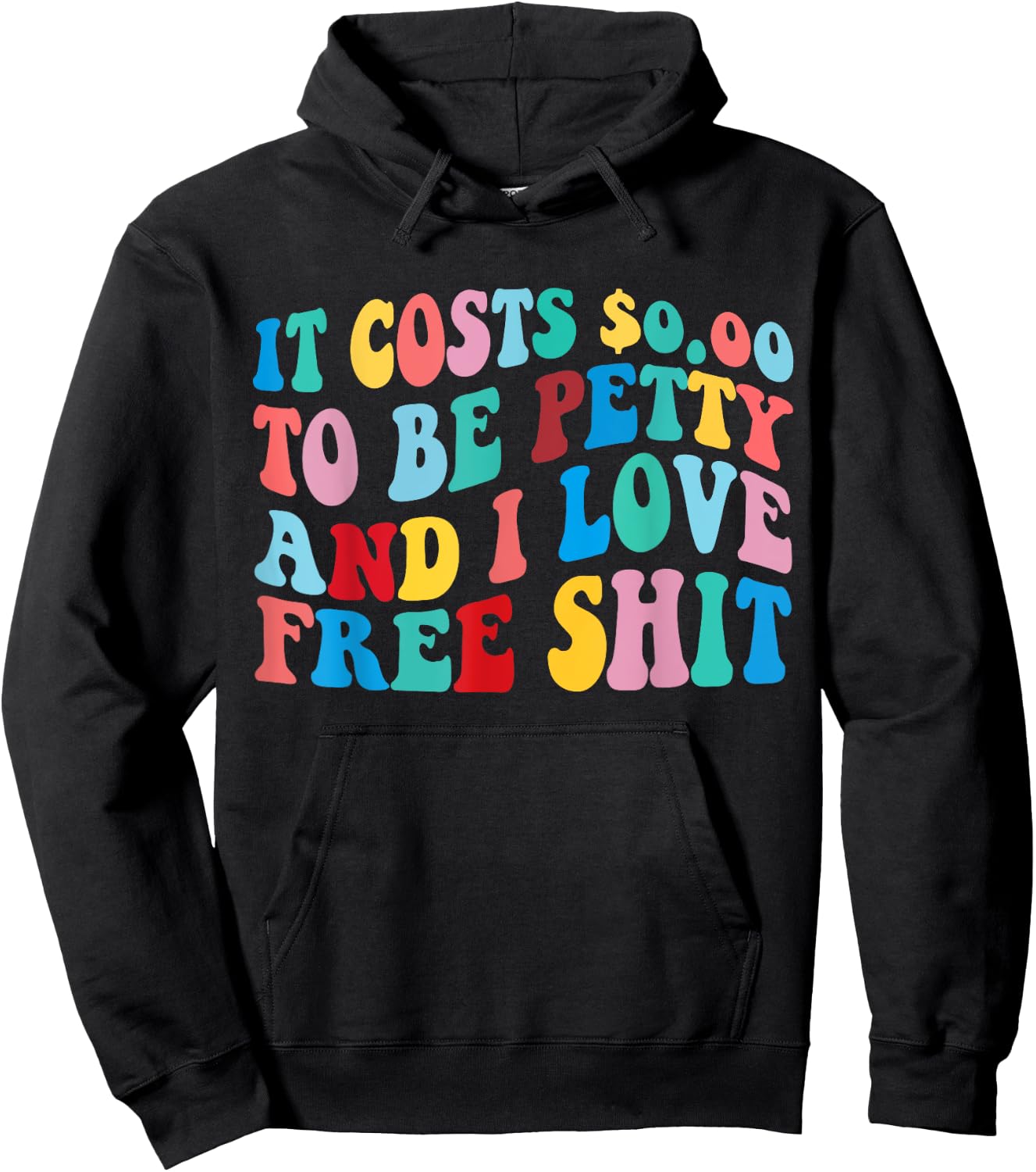 It Costs 0.00 To Be Petty And I Love Retro Groovy Design Hoodie - Hoodie | Black