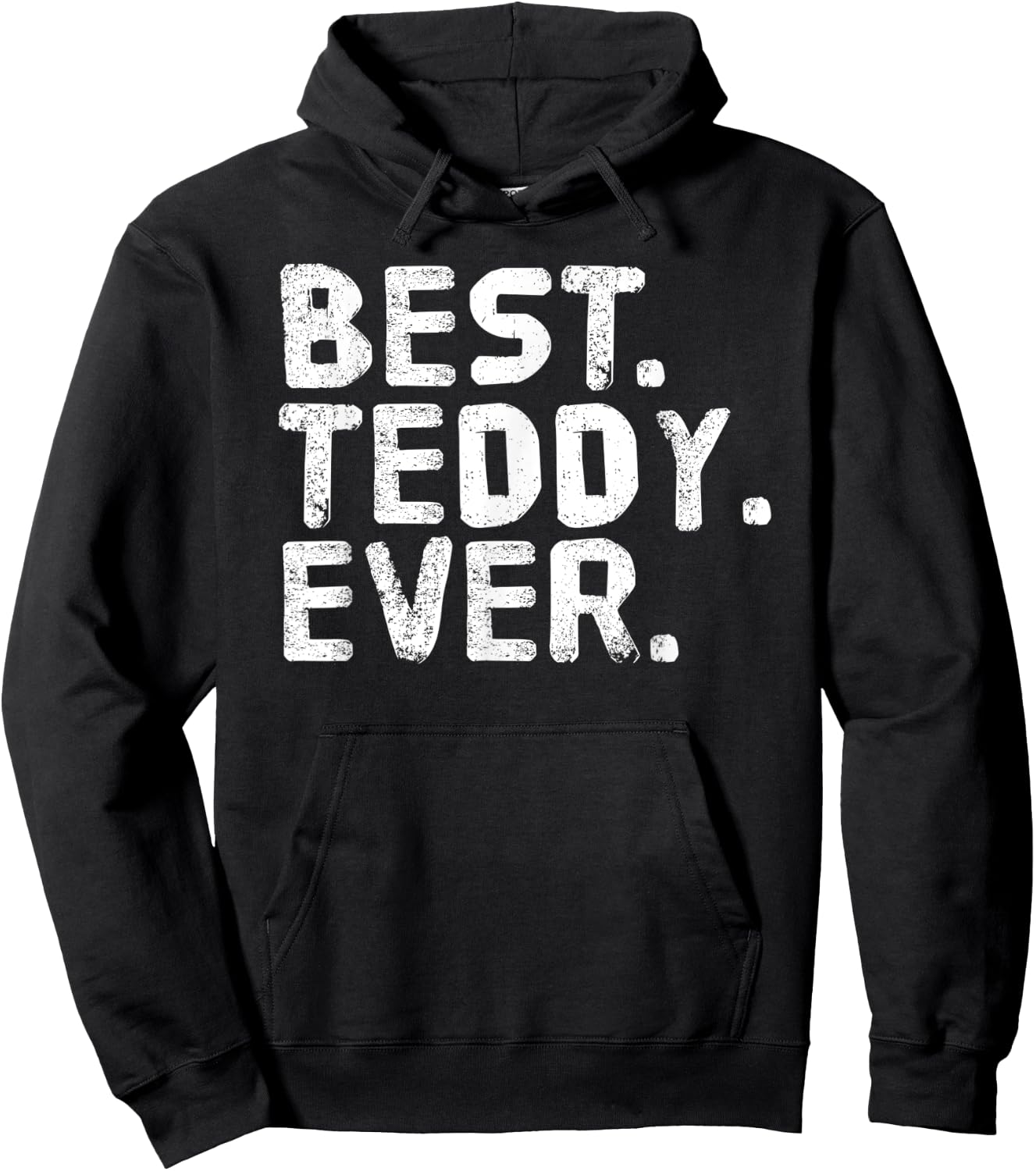 BEST. TEDDY. EVER. Funny Personalized Name Joke Gift Hoodie - Hoodie | Black