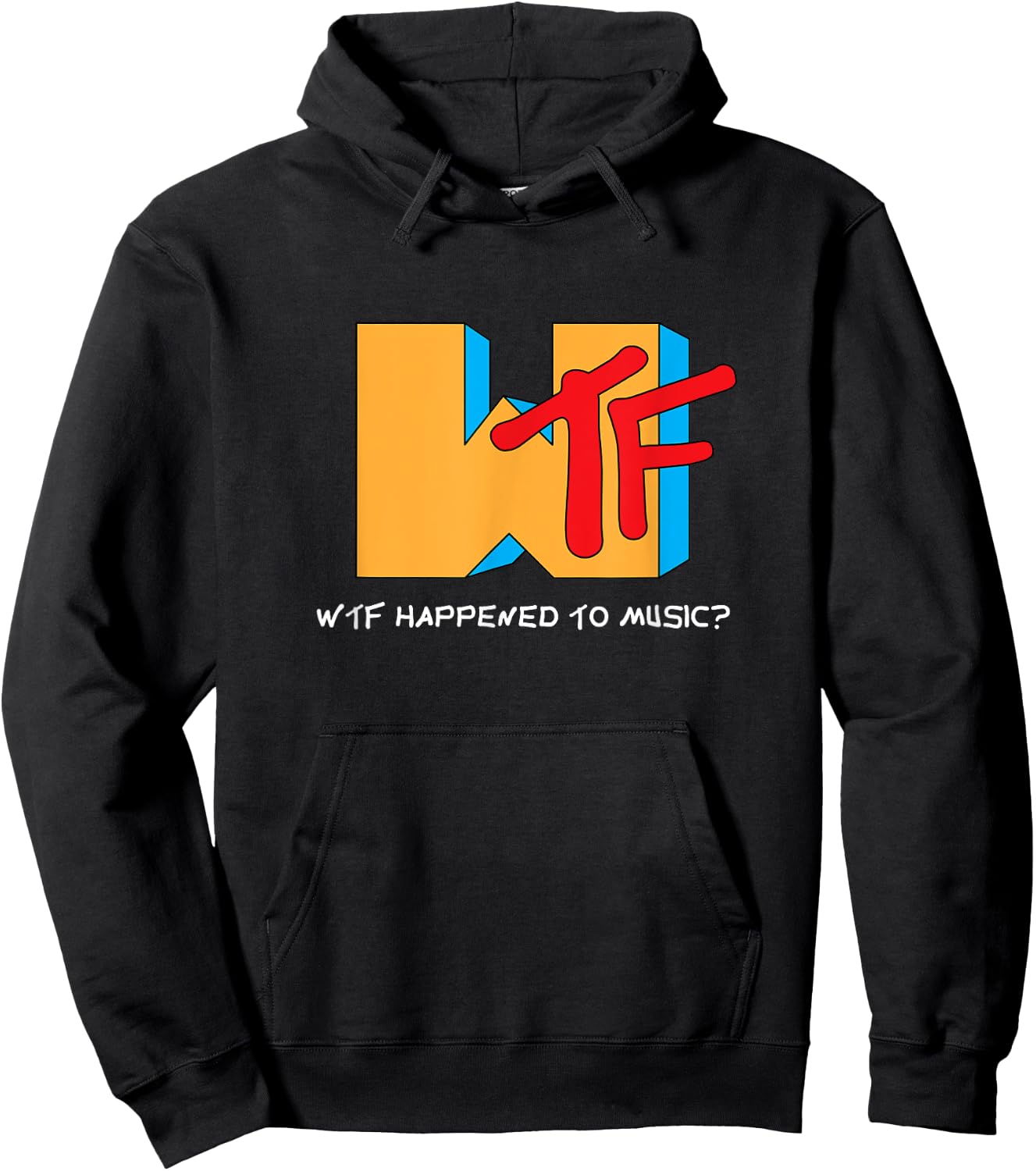 WTF Happened to Music? TV Ruined It! - Funny Musician Hoodie - Hoodie | Black