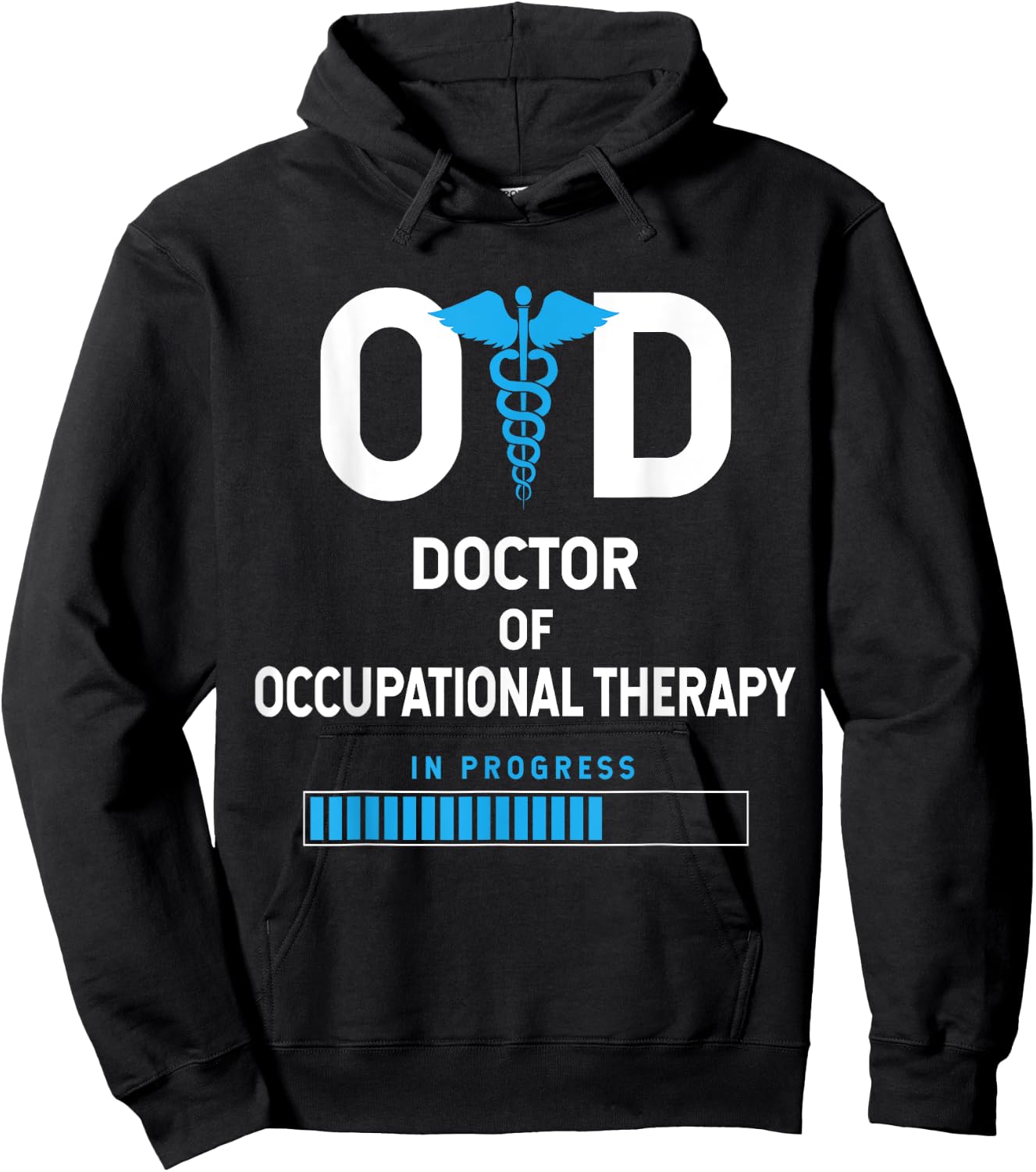 OTD Doctor Of Occupational Therapy In Progress Hoodie - Hoodie | Black
