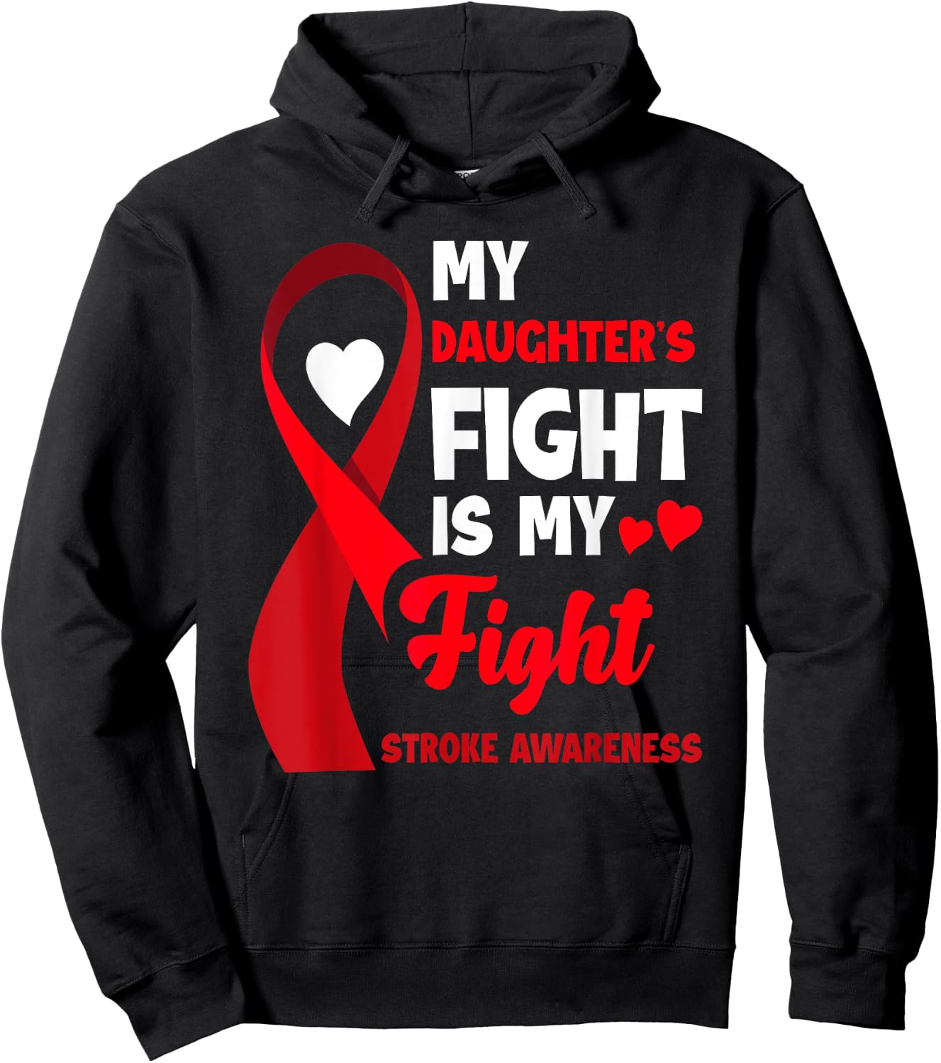 My Daughter's Fight Is My Fight Family Stroke Awareness Hoodie - Hoodie | Black
