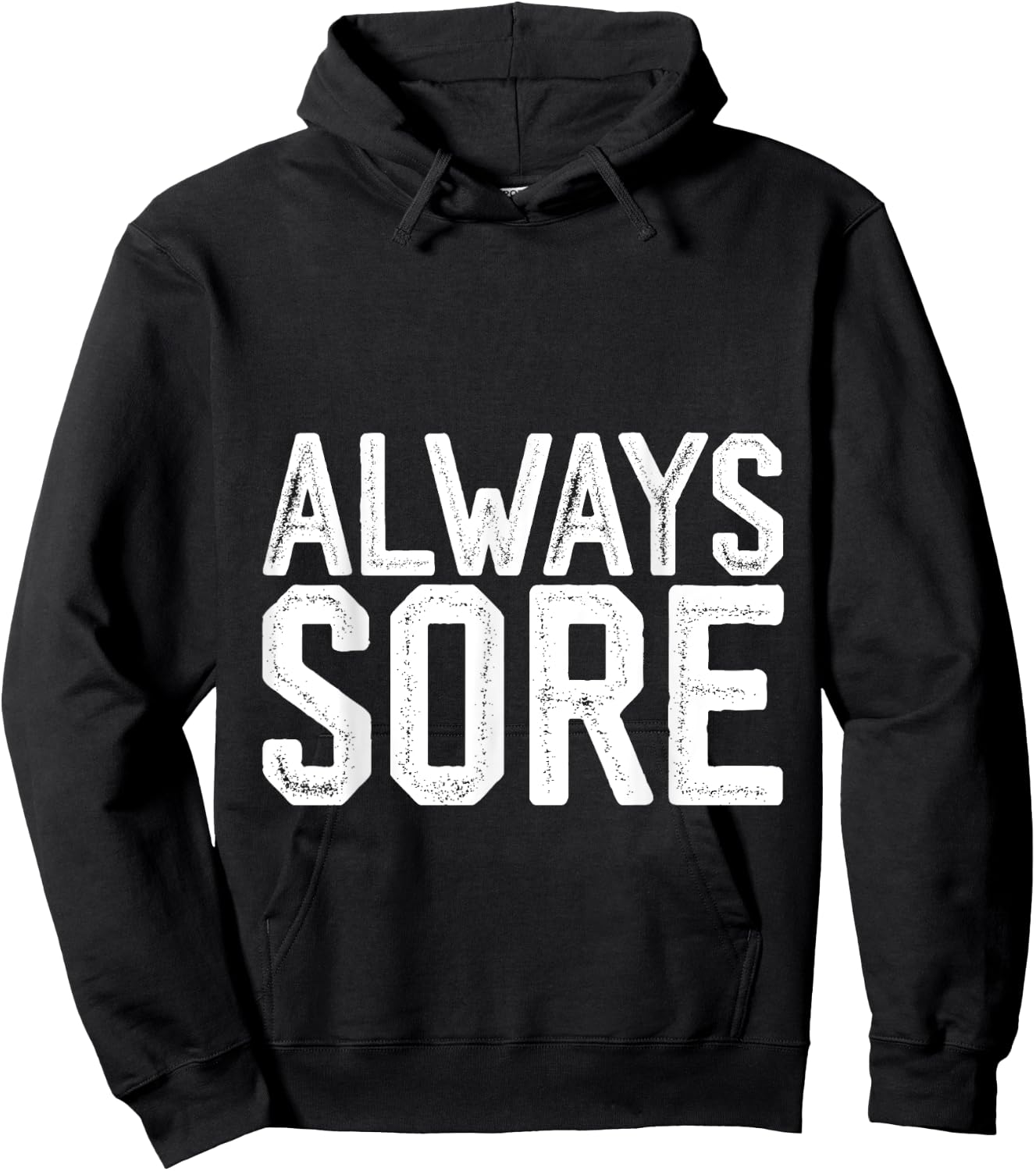 Always Sore Hoodie - Hoodie | Black