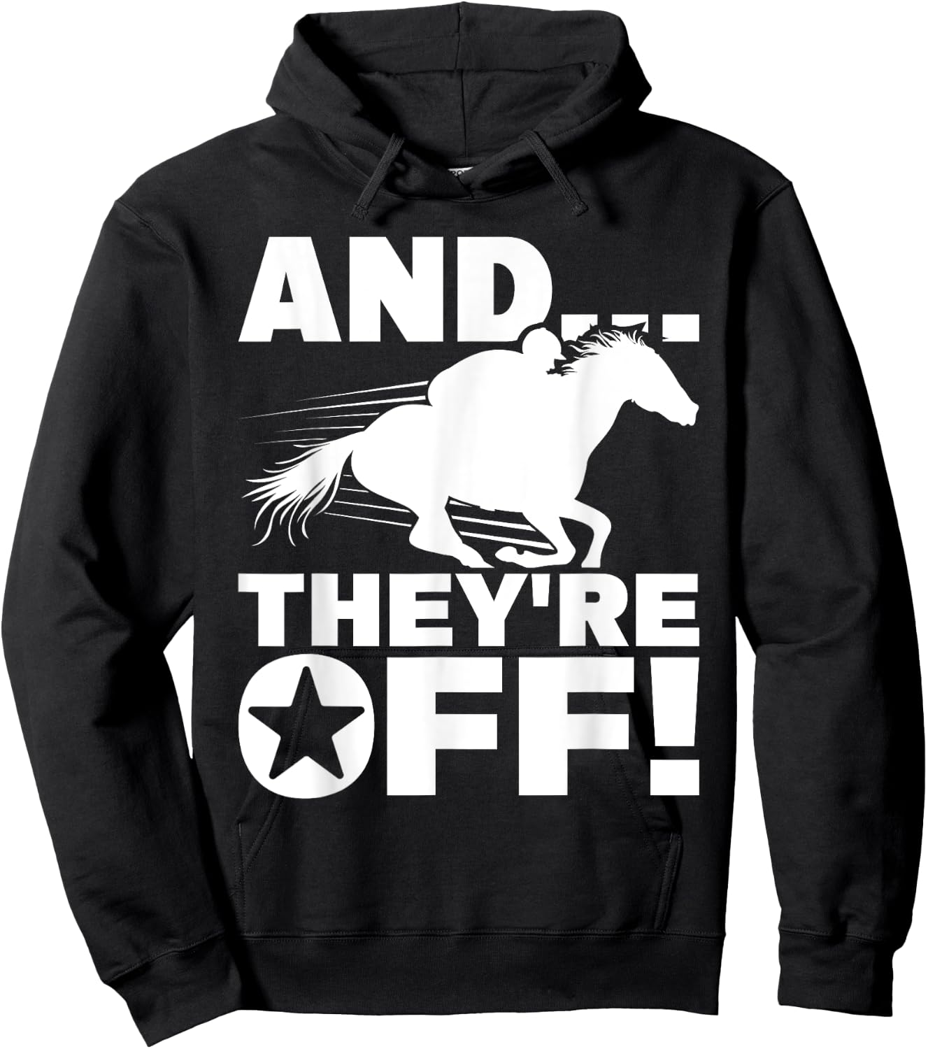 And They're Off - Horse Racing Betting Gambling Hoodie - Hoodie | Black