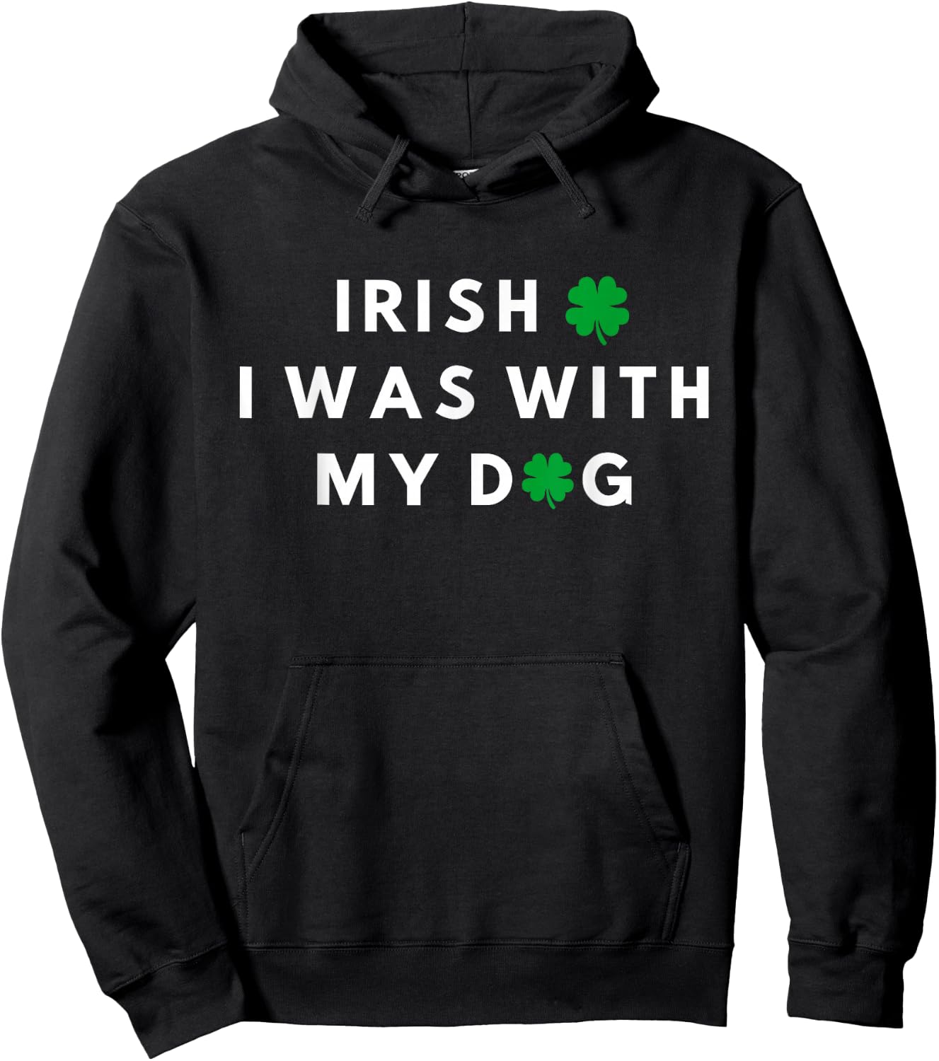 Irish I Was With My Dog Funny Dog Lovers St. Partricks Day Hoodie - Hoodie | Black