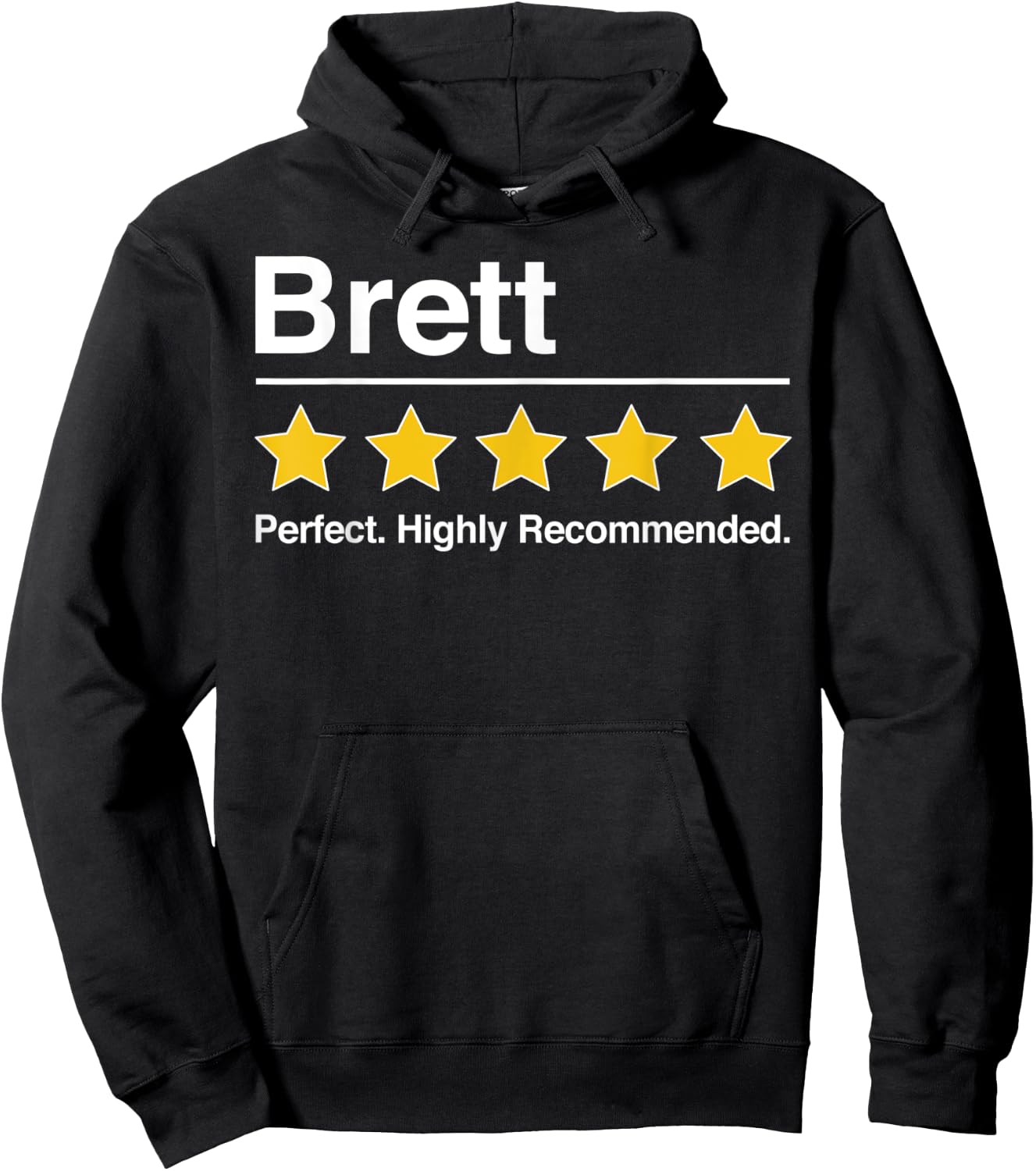 Brett Gift. Funny Gifts for Brett Perfect Man 5 Stars Rating Hoodie - Hoodie | Black