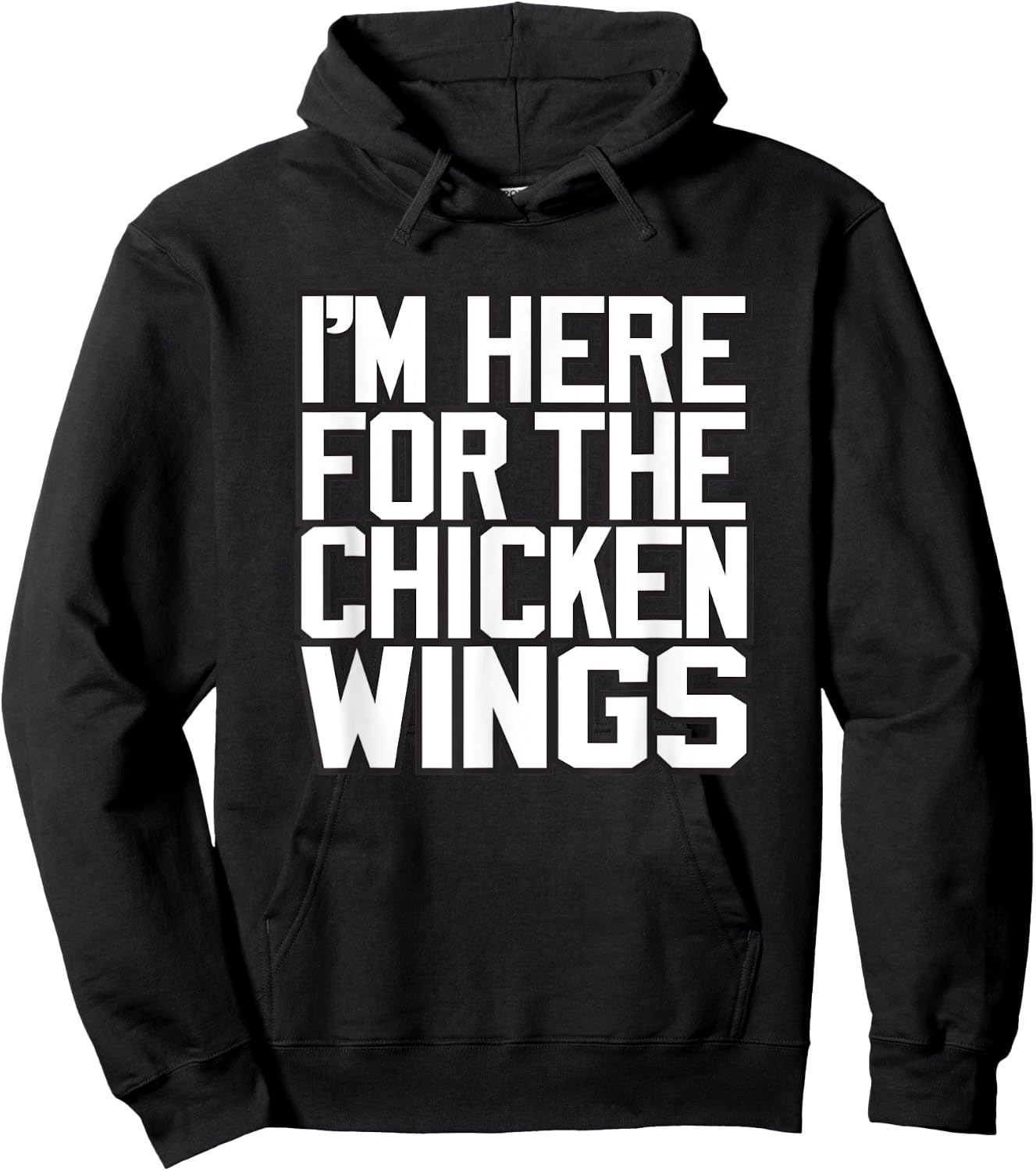I'M HERE FOR THE CHICKEN WINGS - funny Buffalo NY foodie 716 Hoodie - Hoodie | Black