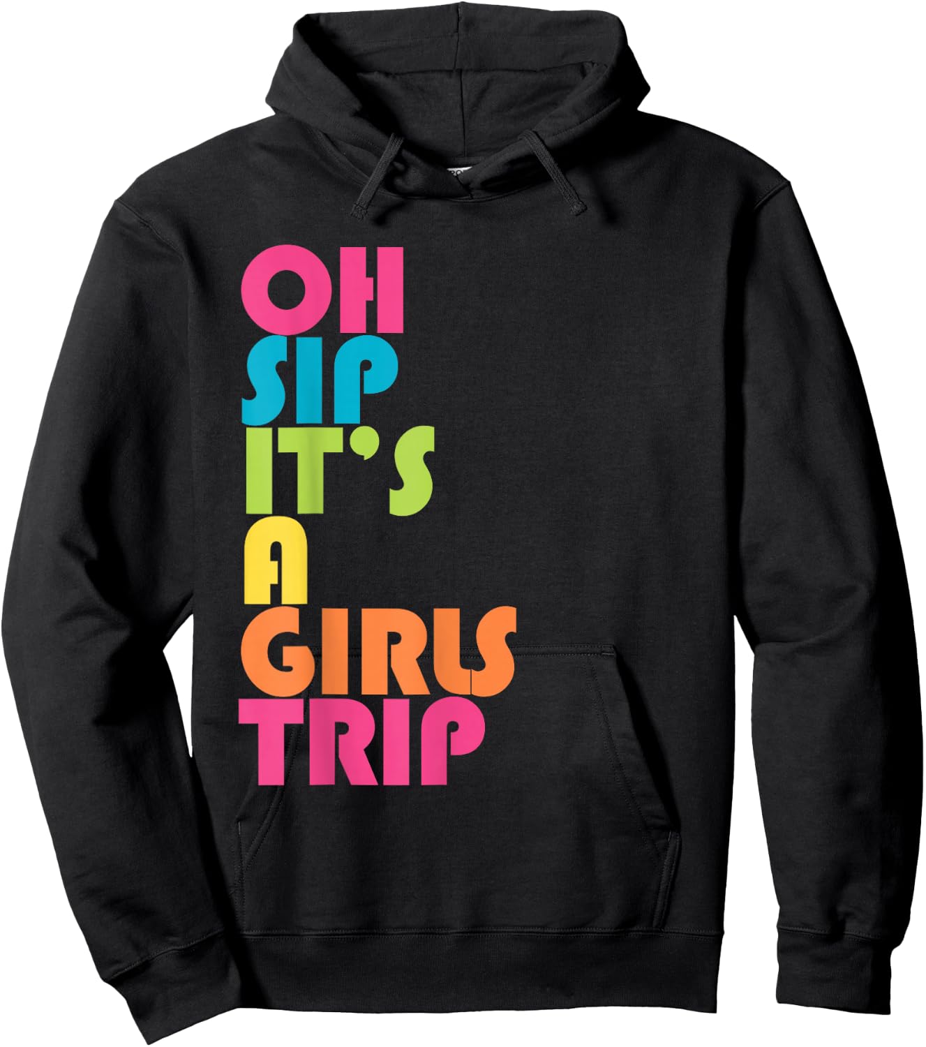 Girls Trip Oh Sip It's A Girls Trip Vacation Group Matching Hoodie - Hoodie | Black