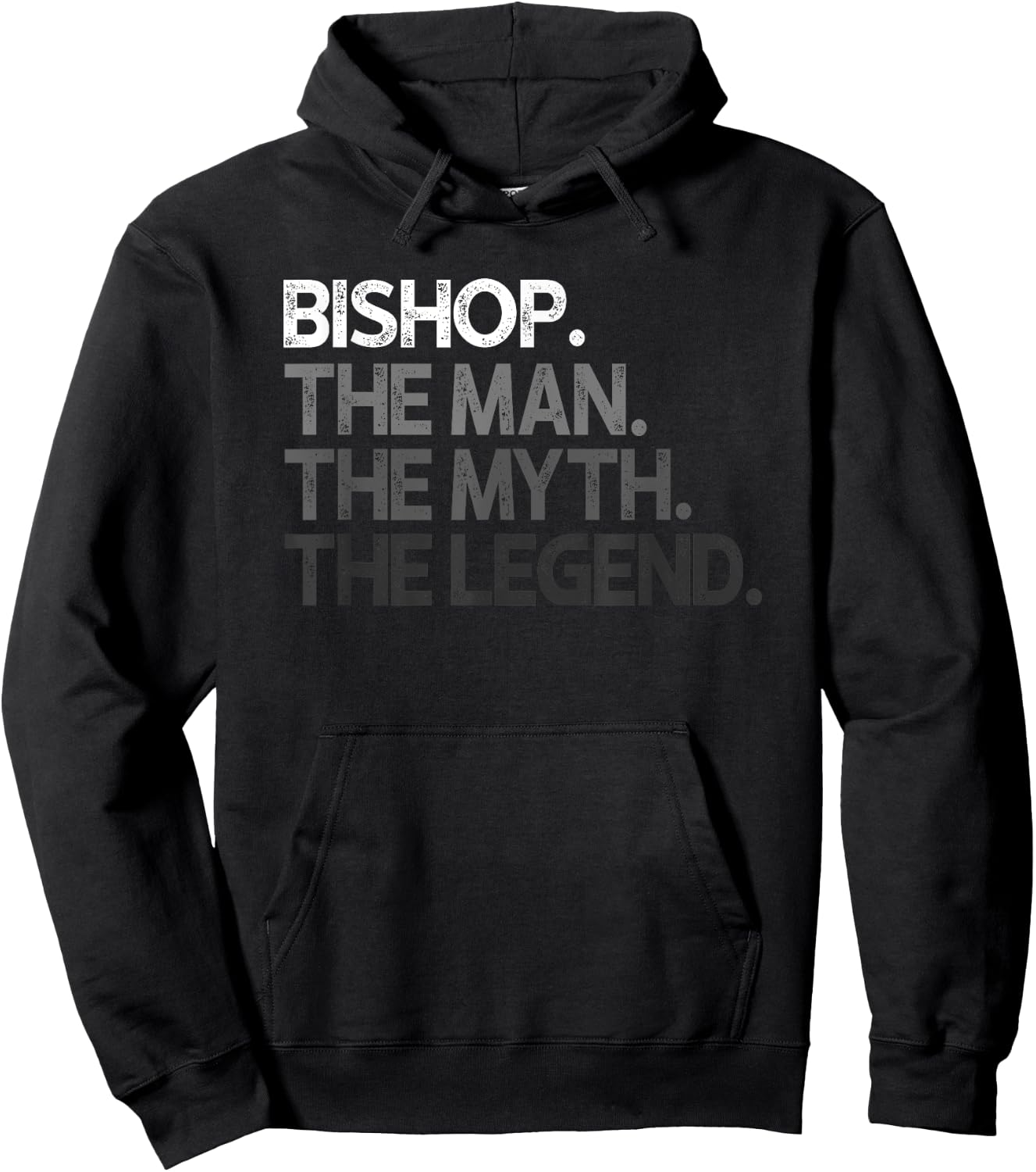 Bishop The Man Myth Legend Gift Hoodie - Hoodie | Black