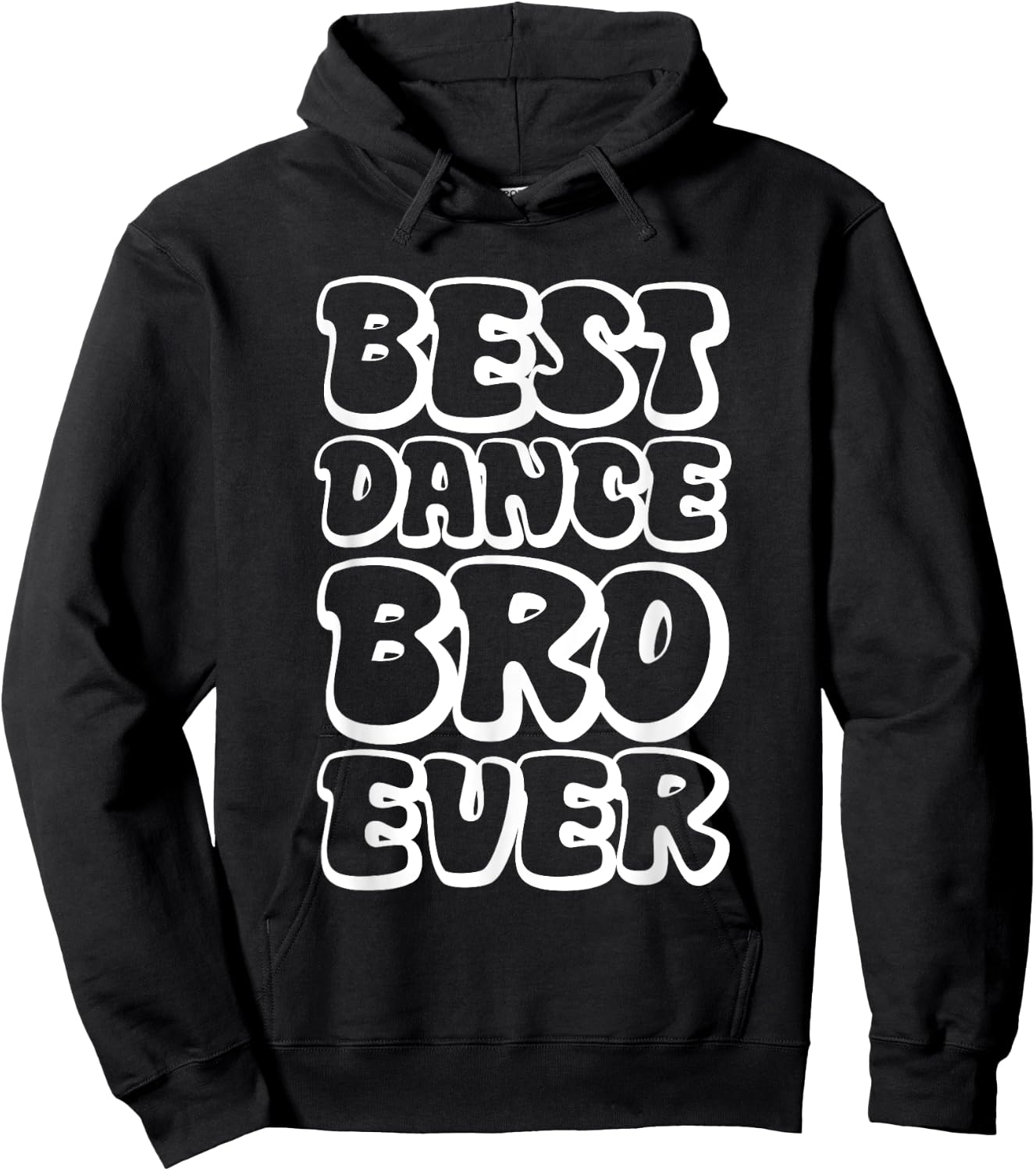 Best Dance Bro Ever Hoodie - Hoodie | Black