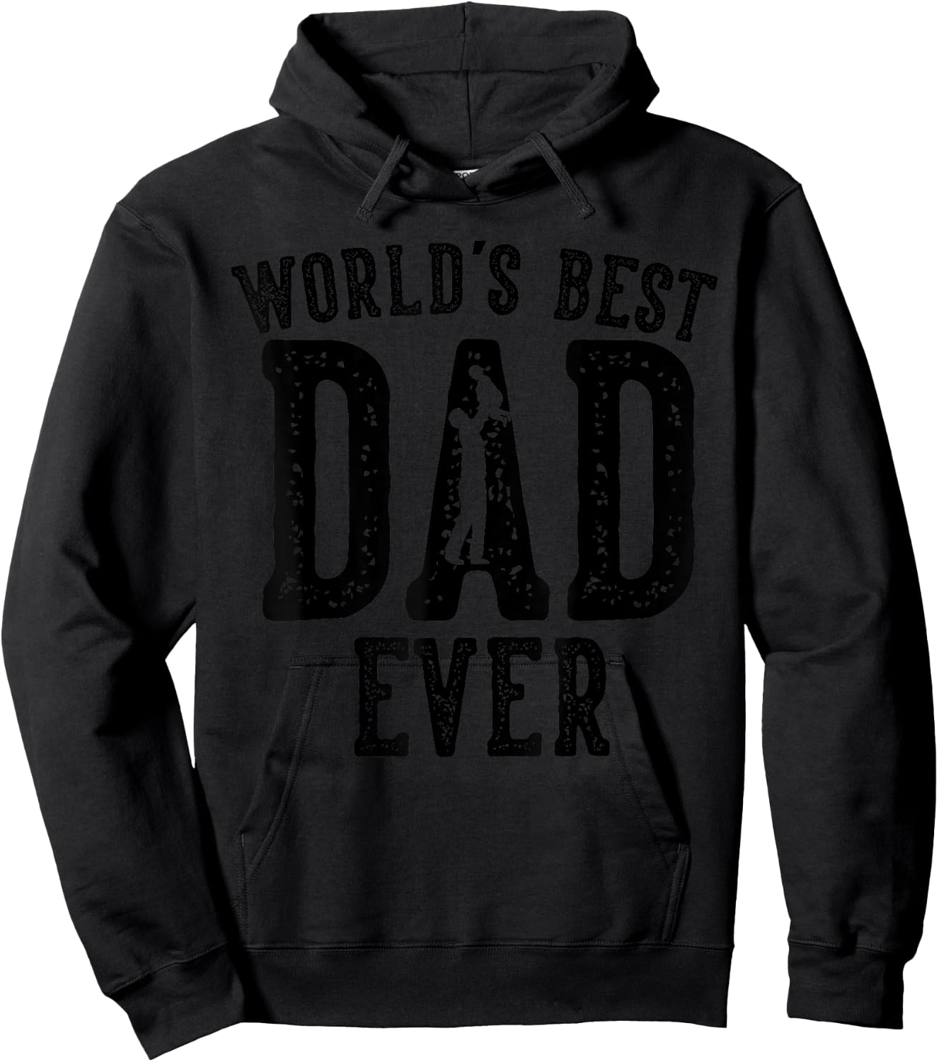 World's Best Dad Ever Gifts Funny Father's Day Daddy Hoodie - Hoodie | Black