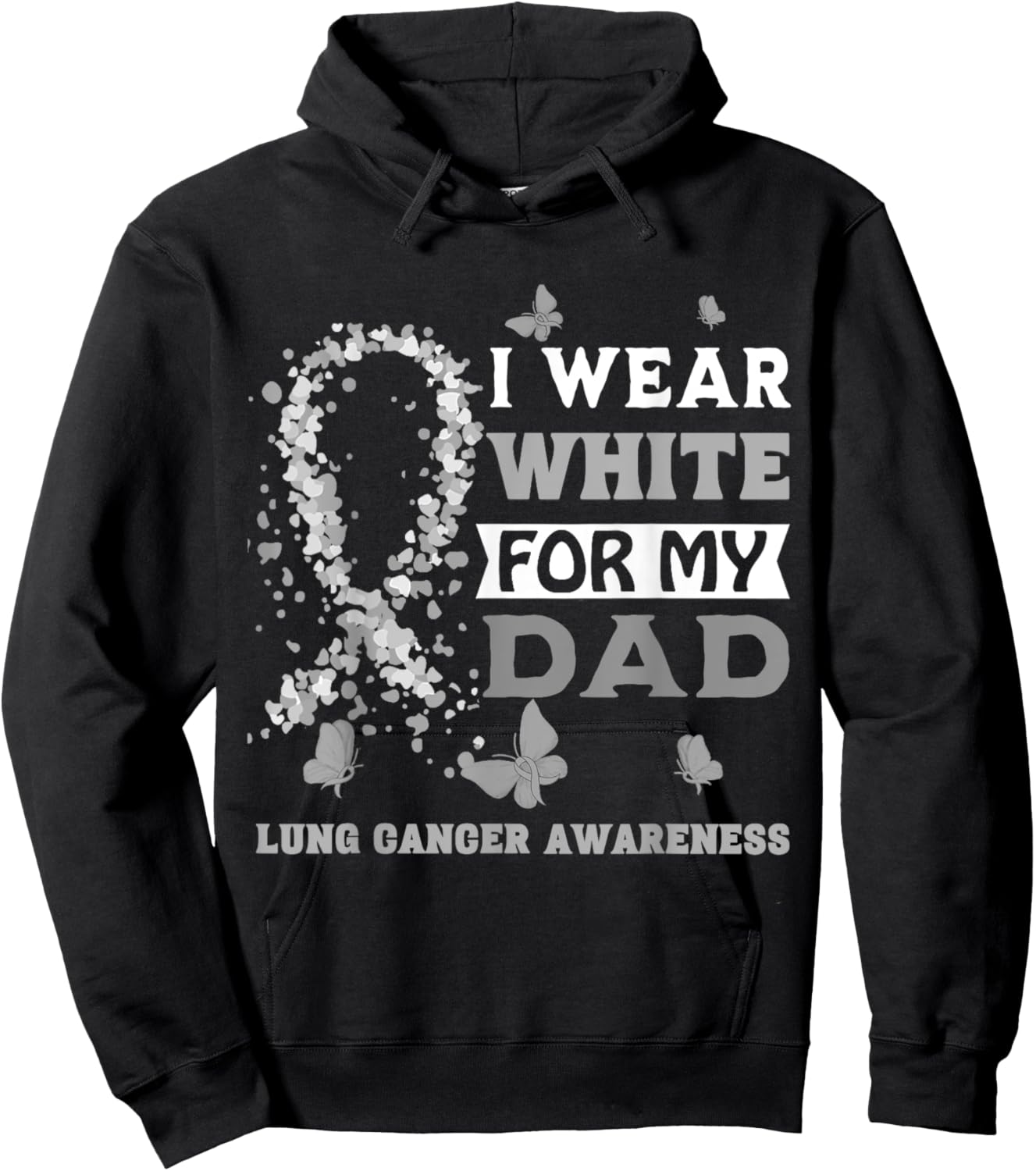 I Wear White For My Dad Lung Cancer Awareness Hoodie - Hoodie | Black