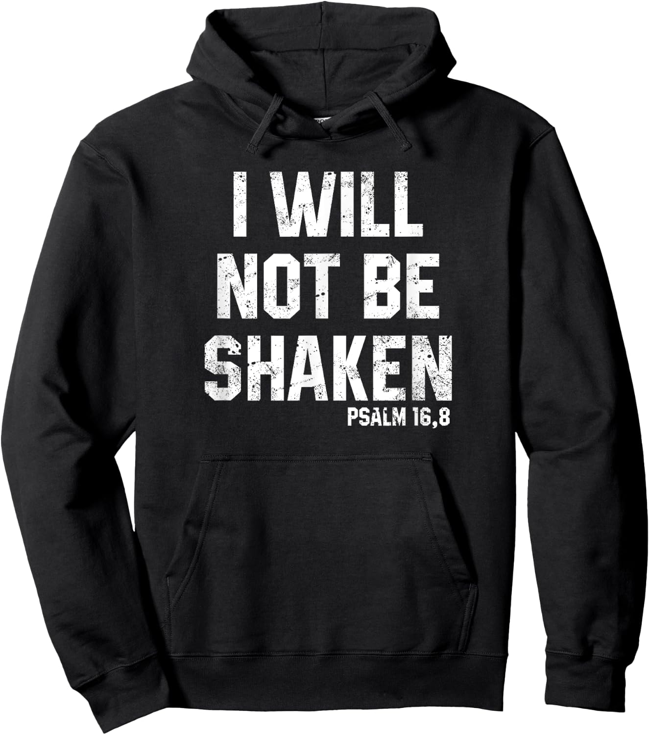 I Will Not Be Shaken Psalm 16 Christian Preachers Grace Gift Hoodie - Hoodie | Black