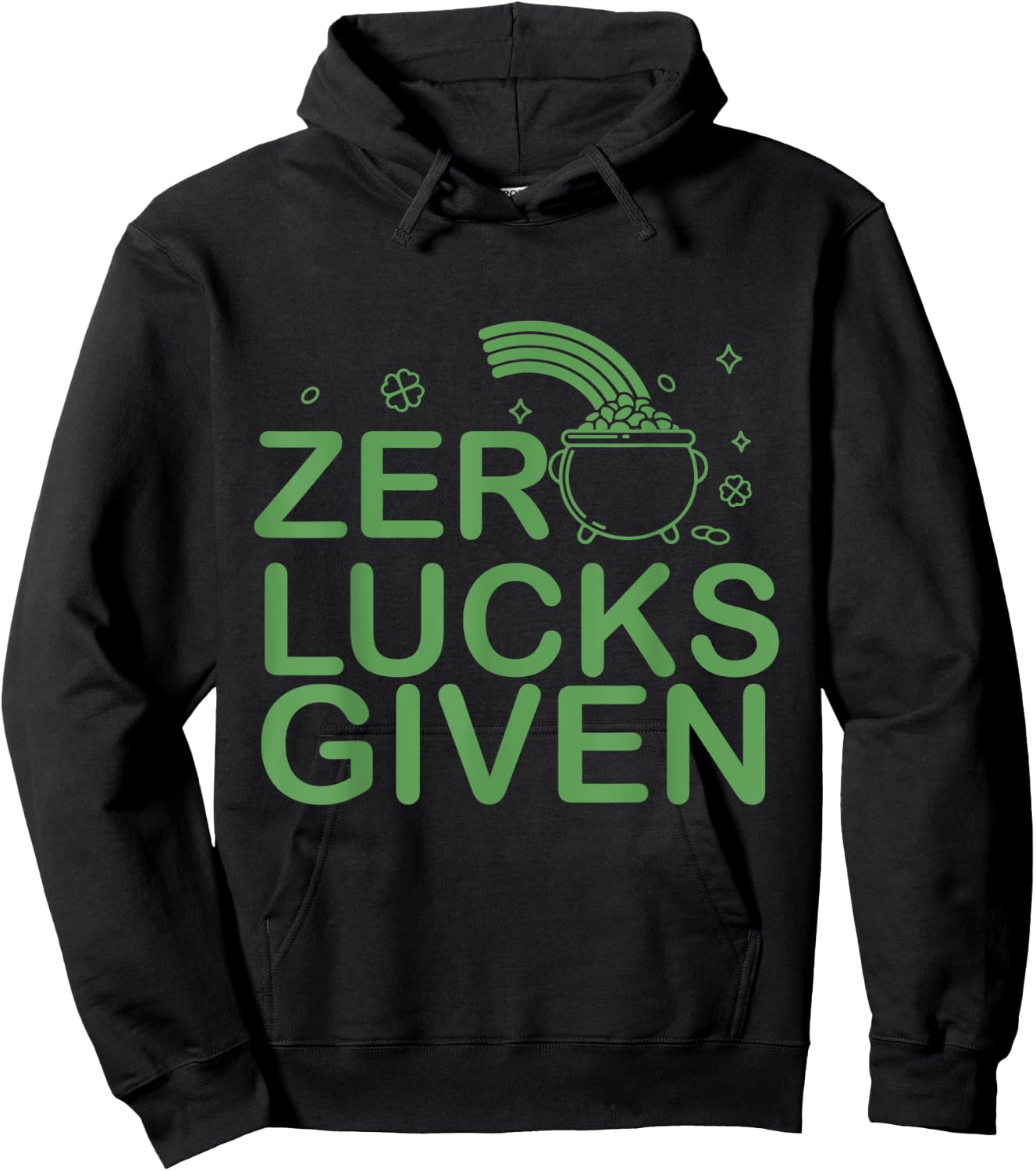 Zero Lucks Given St. Patricks Day I Lucky Fun Party Irish Hoodie - Hoodie | Black