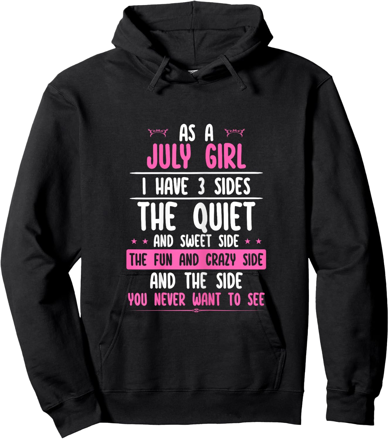 I Am A July Girl Quiet Sweet Crazy Birthday Women Funny Hoodie - Hoodie | Black