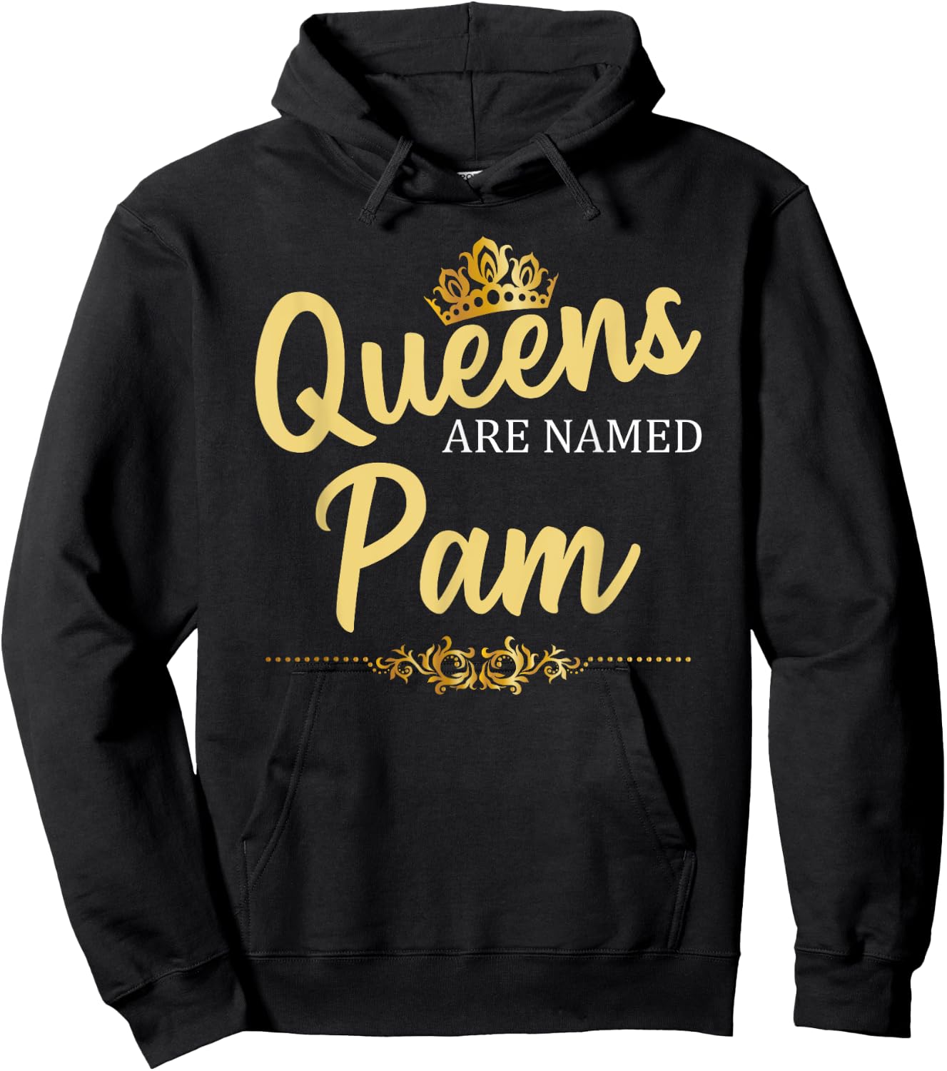 Queens Are Named PAM Personalized Funny Birthday Name Gift Hoodie - Hoodie | Black