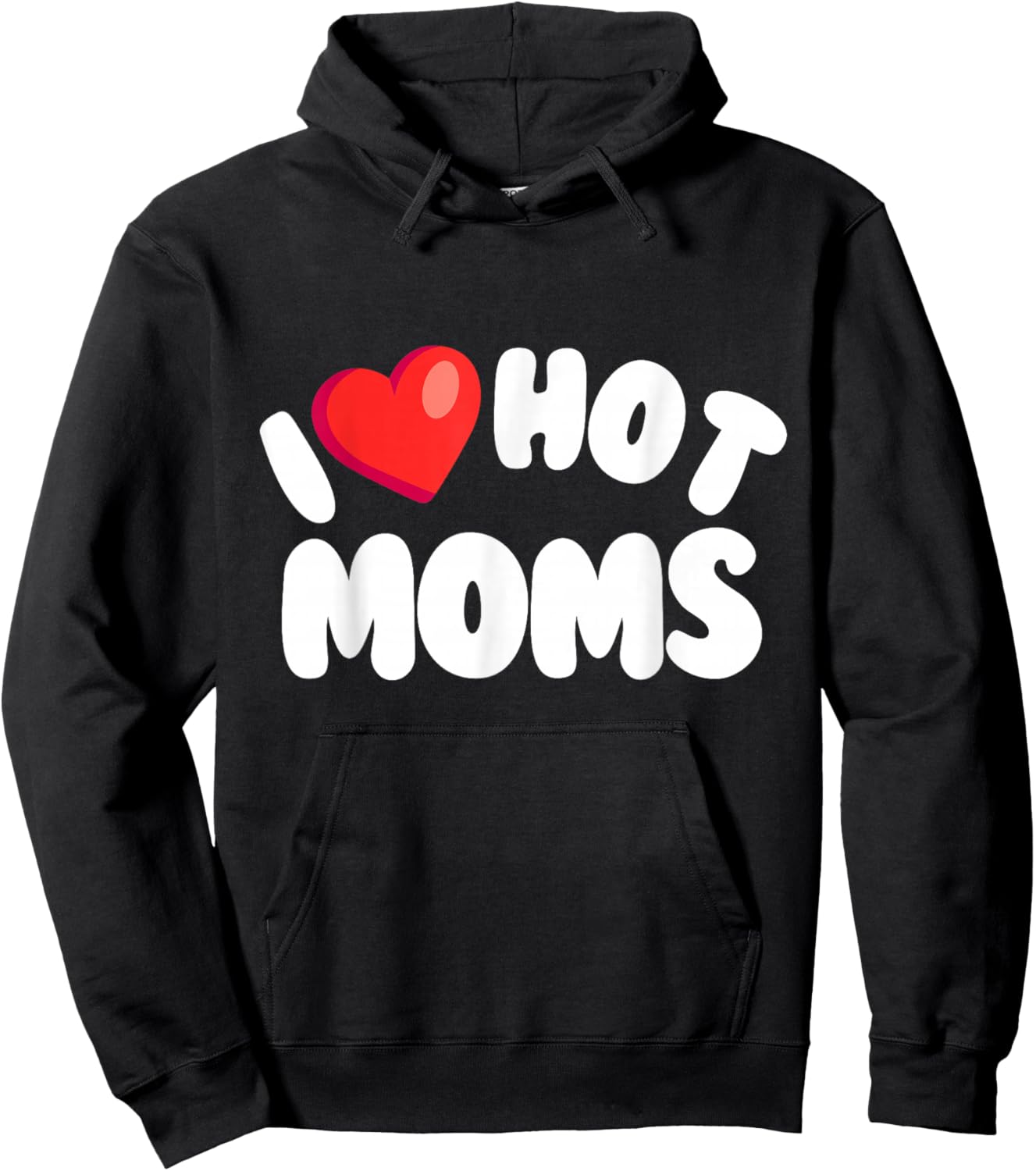 I Love Hot Moms, Funny Valentine's, Cool Retro Love Design Hoodie - Hoodie | Black