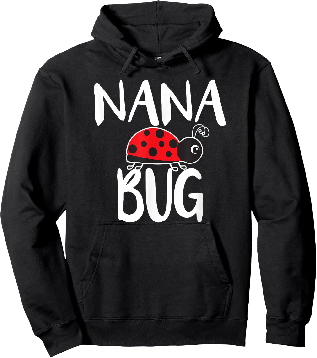Nana Bug Ladybug Nana Funny Hoodie - Hoodie | Black