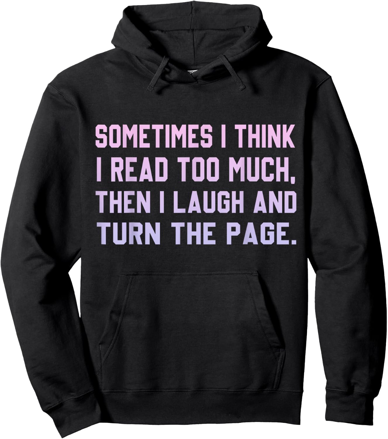 Sometimes I Think I Read Too Much Hoodie - Hoodie | Black