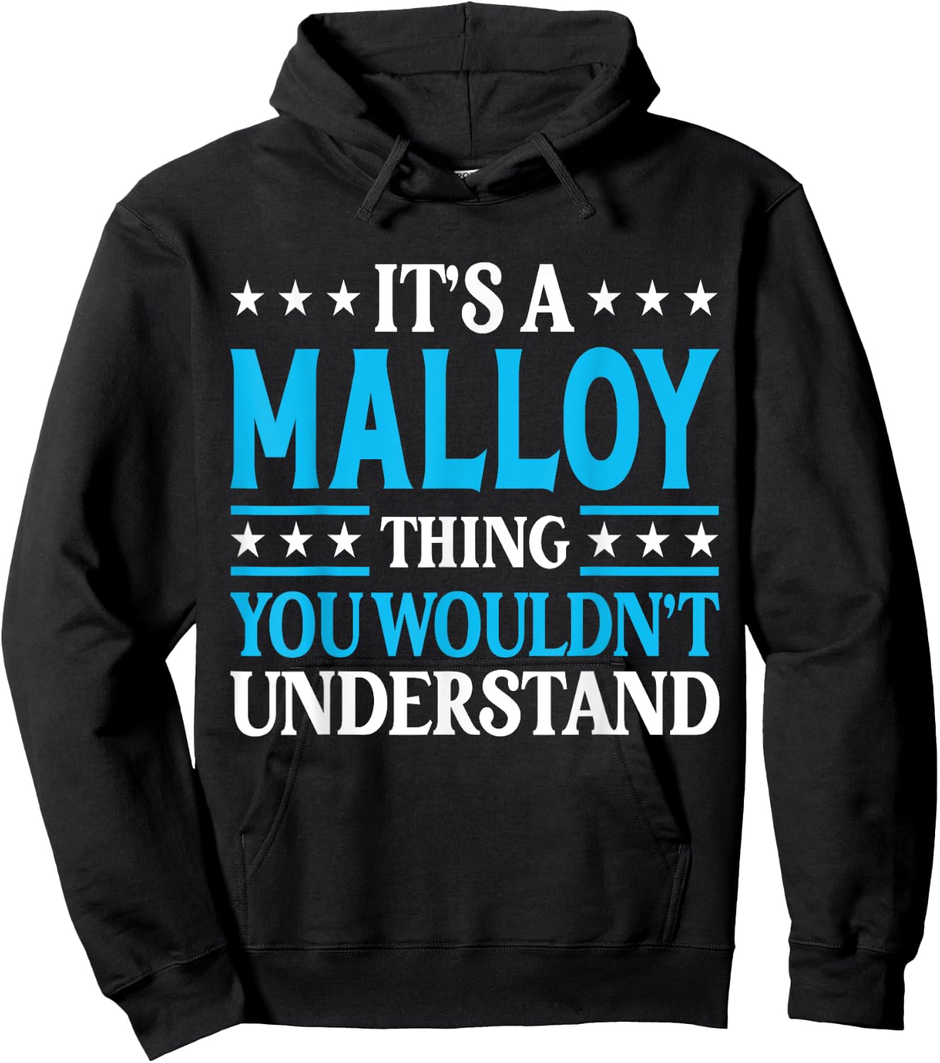 It's A Malloy Thing Surname Funny Family Last Name Malloy Hoodie - Hoodie | Black