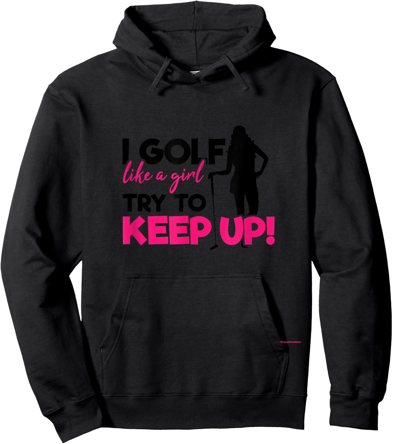 I Golf like a Girl try to Keep up - A Great Golf Lover Gift Hoodie - Hoodie | Black