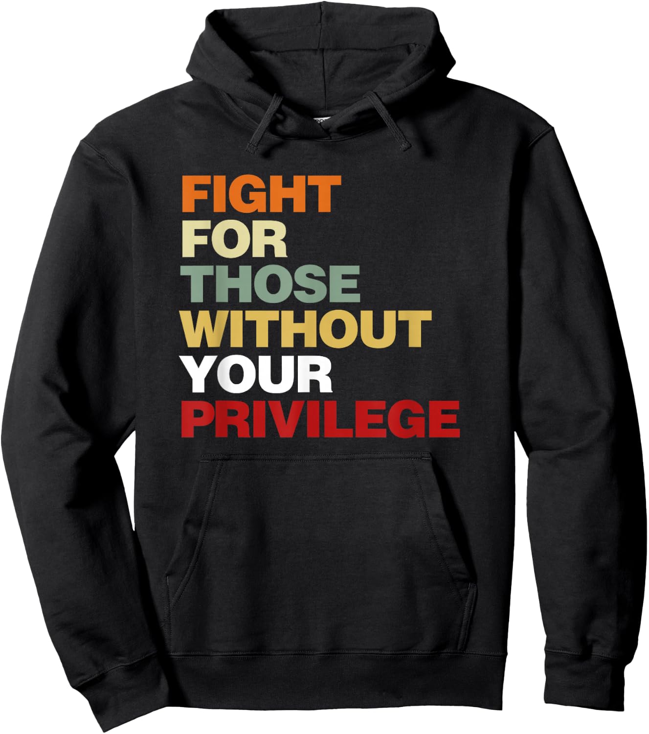 Fight for Those Without Your Privilege Civil Rights Hoodie - Hoodie | Black