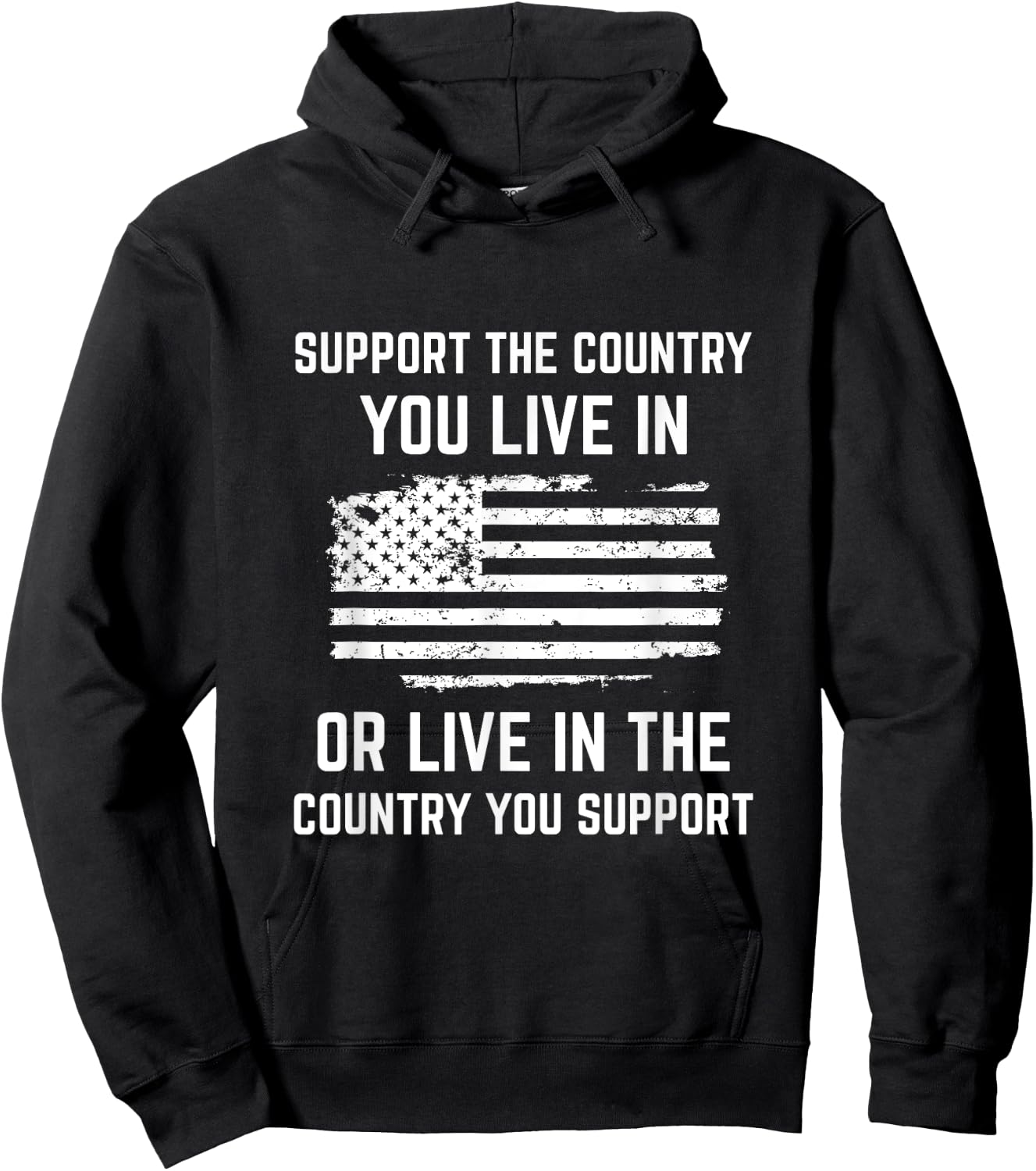 Support The Country You Live In, American Flag Shirt Gift Hoodie - Hoodie | Black