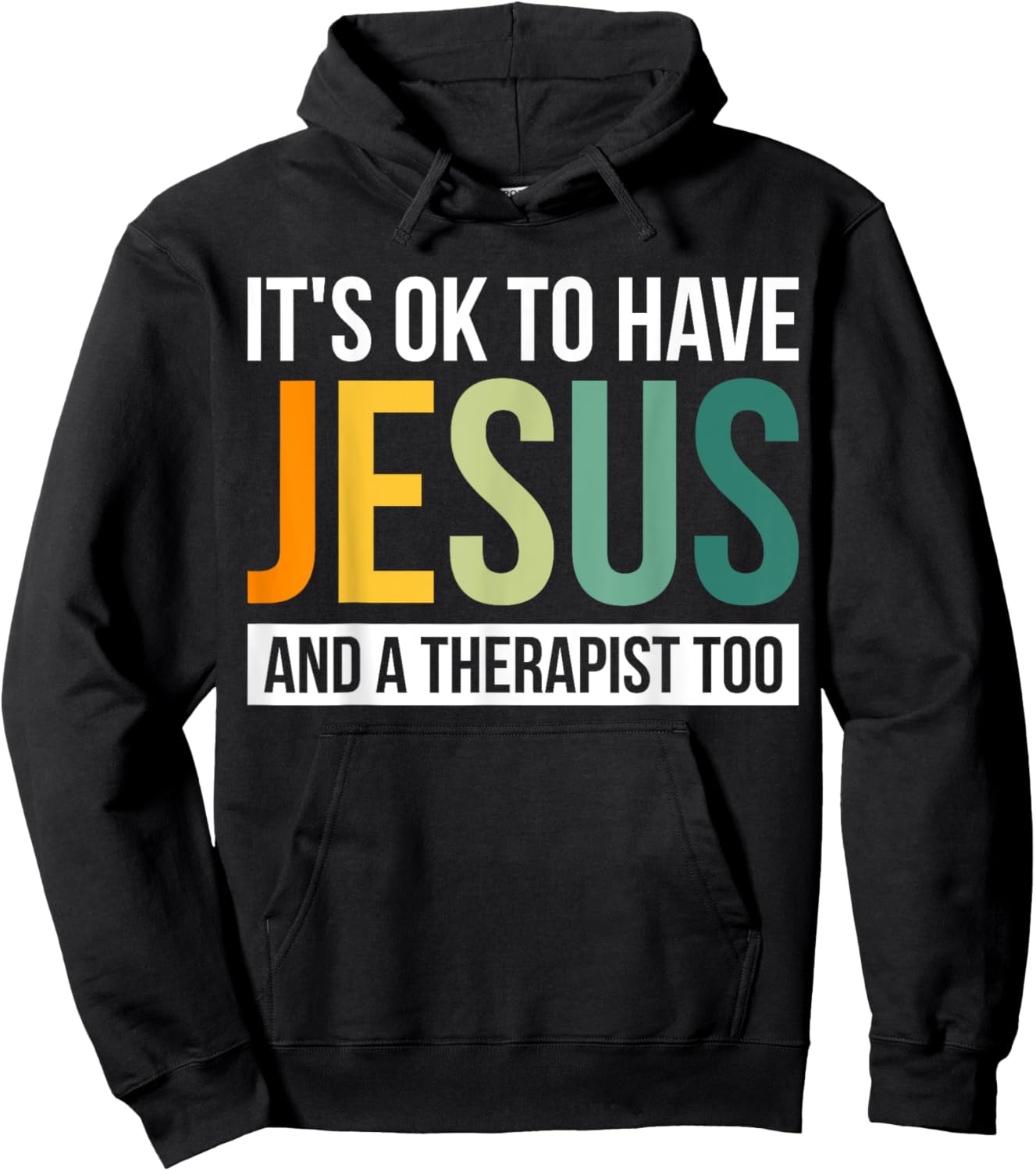 It's Ok To Have Jesus And A Therapist Too Hoodie - Hoodie | Black