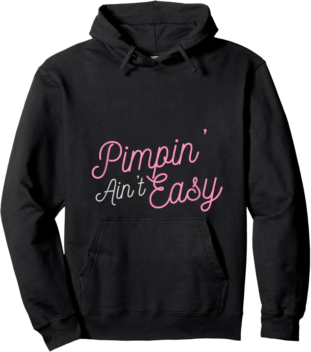 Pimpin' Ain't Easy Hoodie - Hoodie | Black