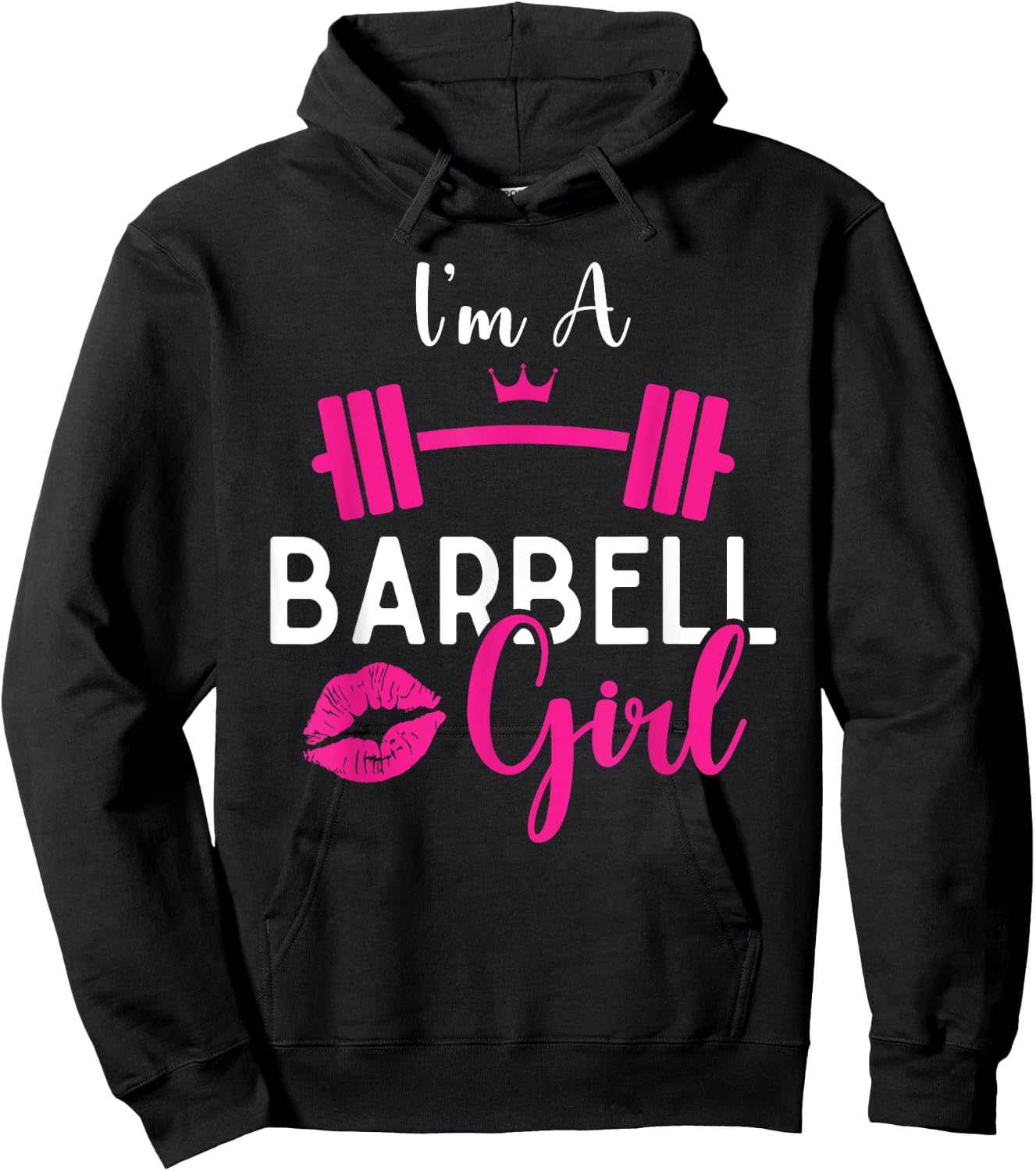 I'm A Barbell Girl Funny Weightlifter Gym & Exercise Team Hoodie - Hoodie | Black
