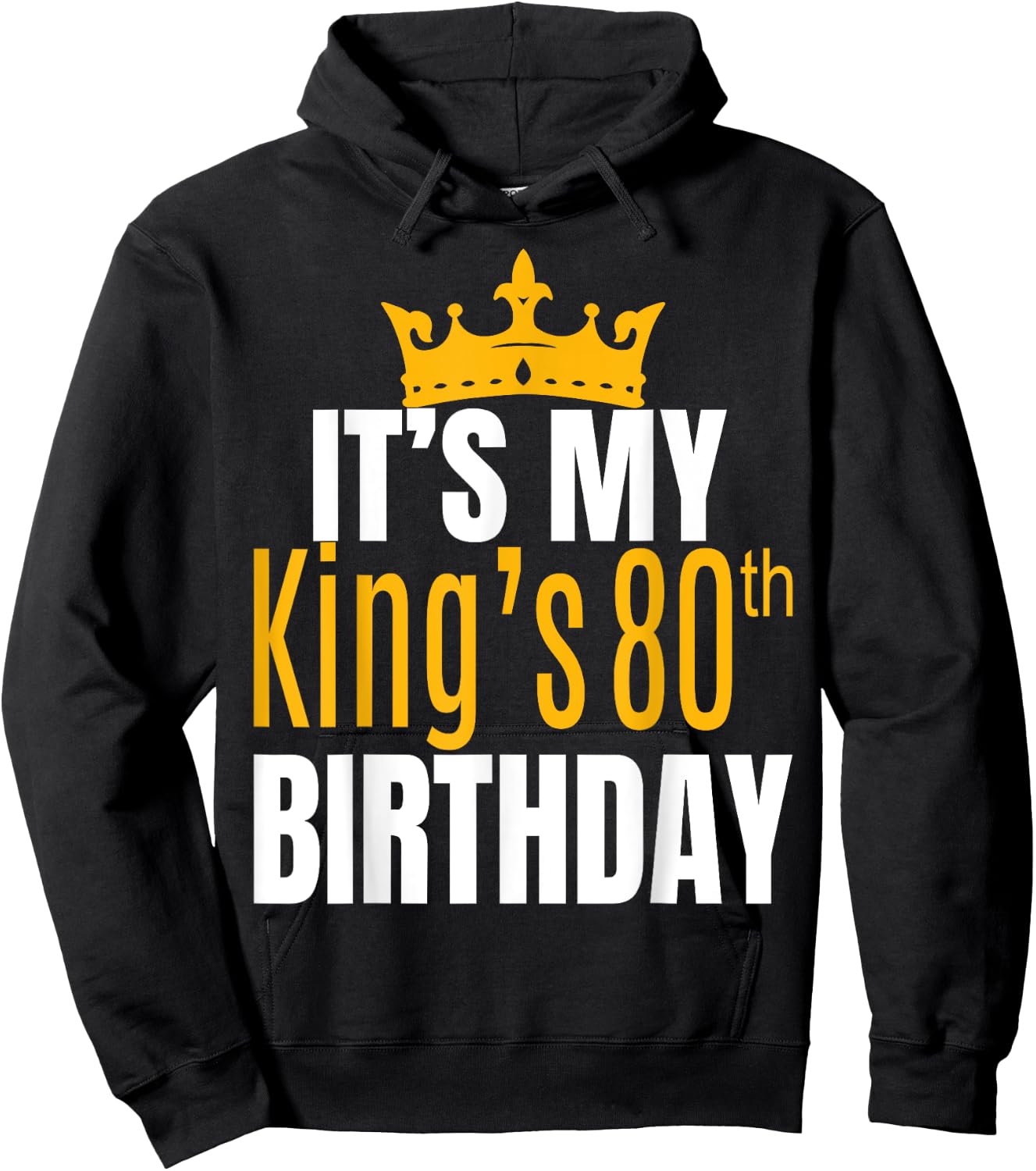 It's My King's 80th Birthday Crew 80 Years Old Bday Party Hoodie - Hoodie | Black